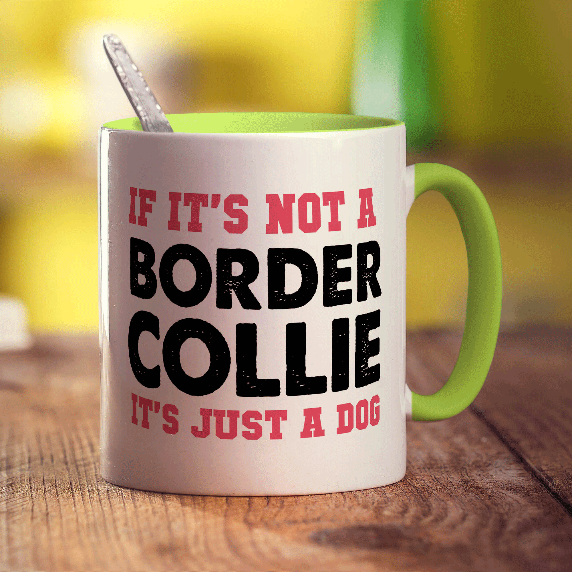 If It's Not a Border Collie, It's Just a Dog  Mug - Standard 330ml (11oz) / Green