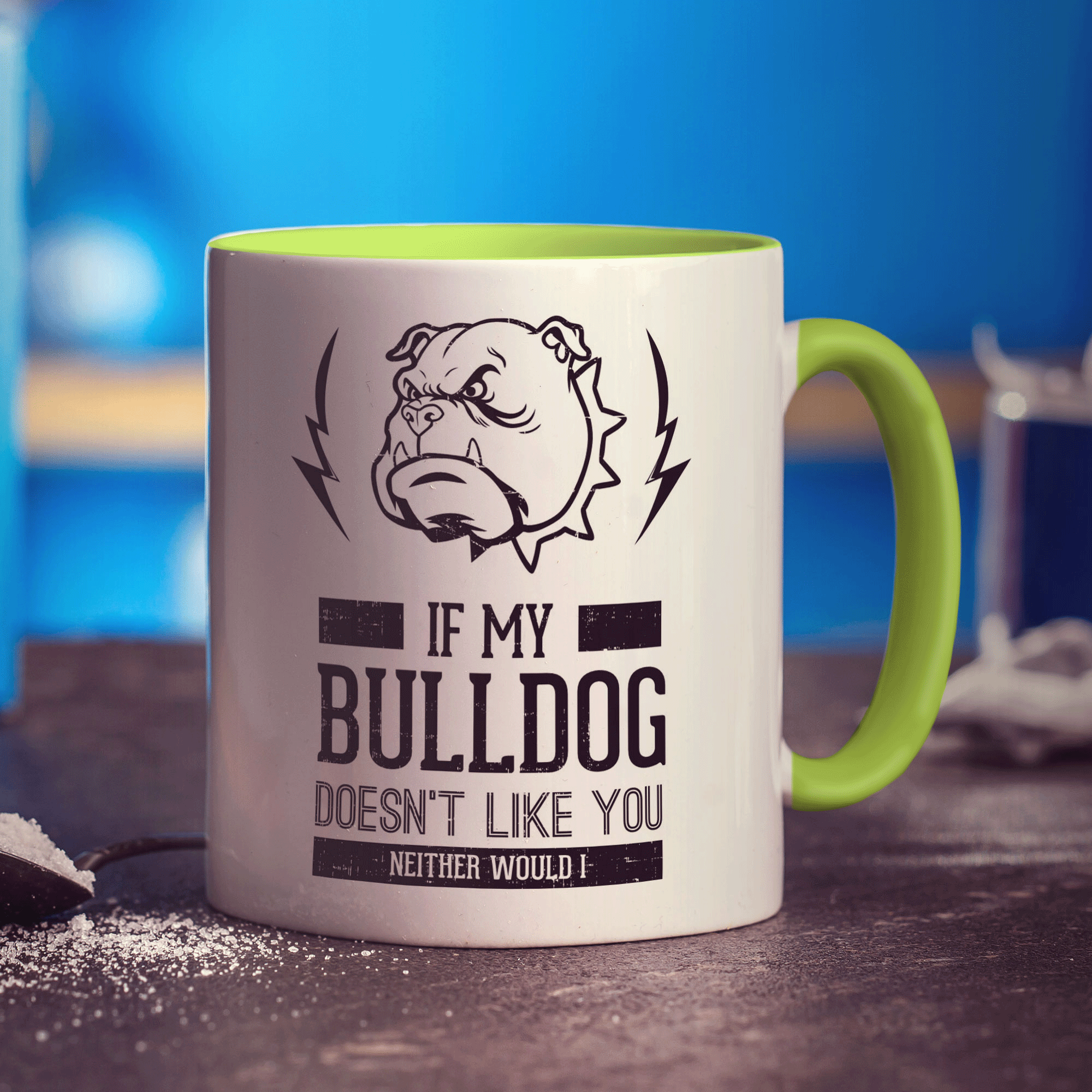 If My Bulldog Doesn't Like You Neither Would I Mug - Standard 330ml (11oz) / Green
