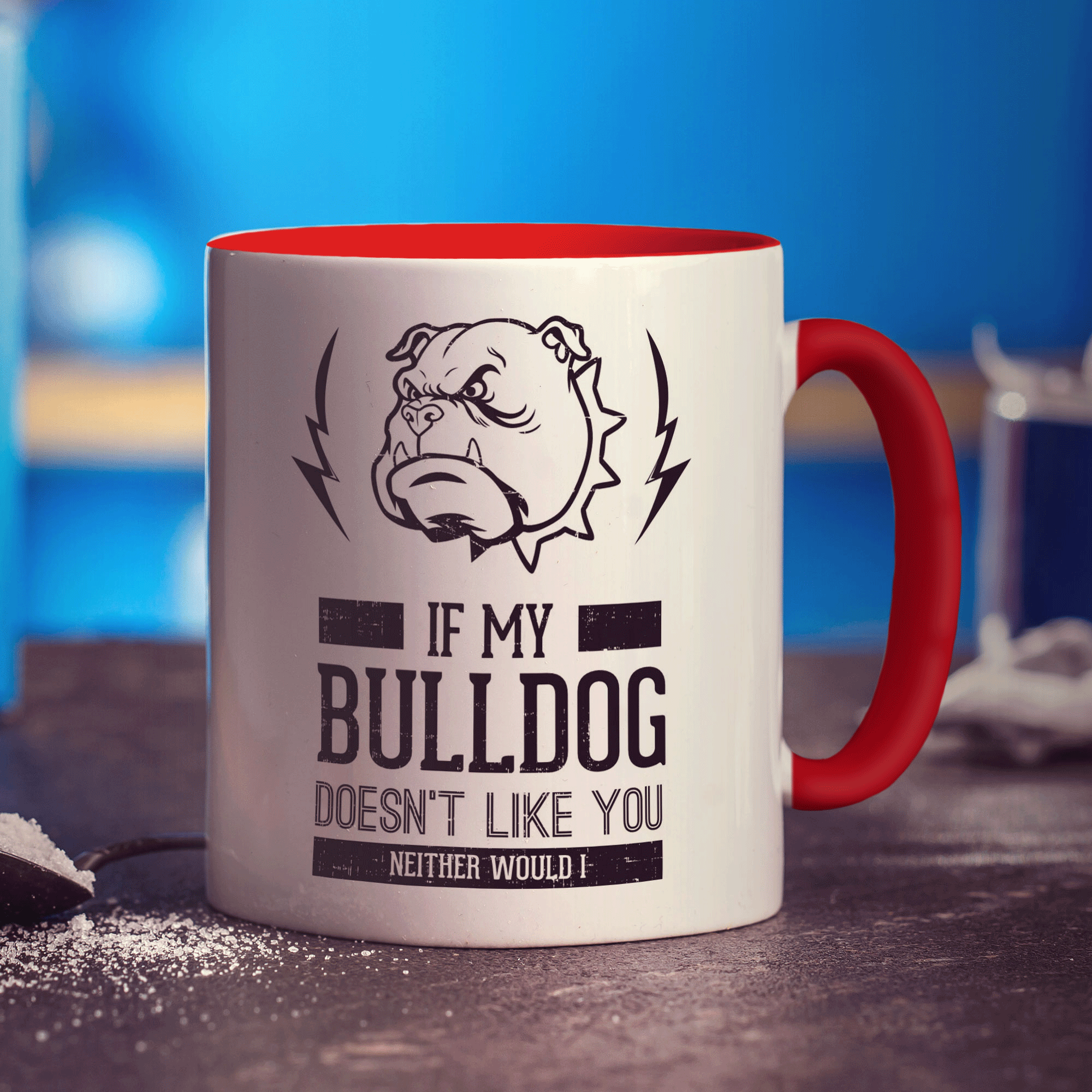 If My Bulldog Doesn't Like You Neither Would I Mug - Standard 330ml (11oz) / Red