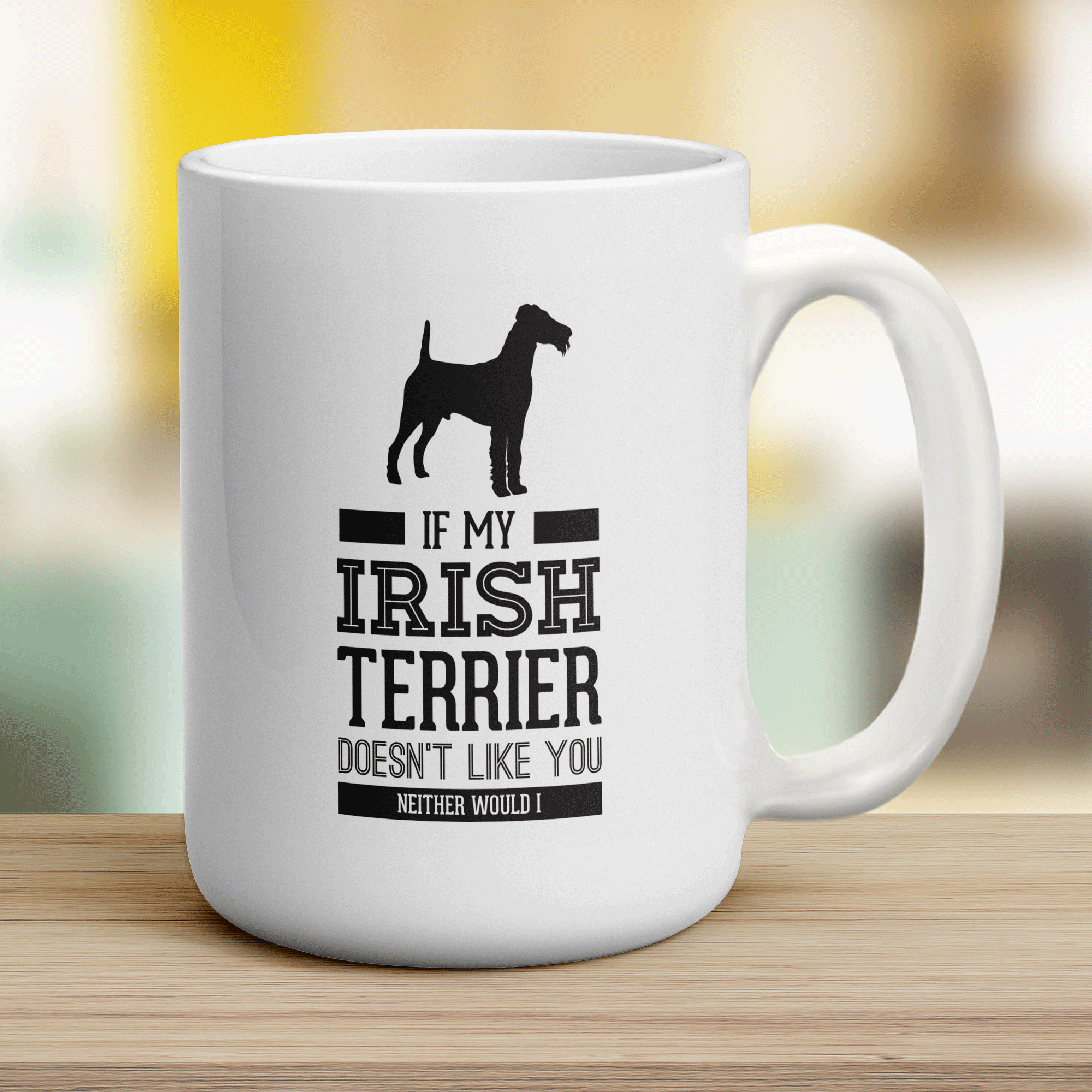 If My Irish Terrier Doesn't Like You Neither Would I Mug - Jumbo 440ml (15oz) / White