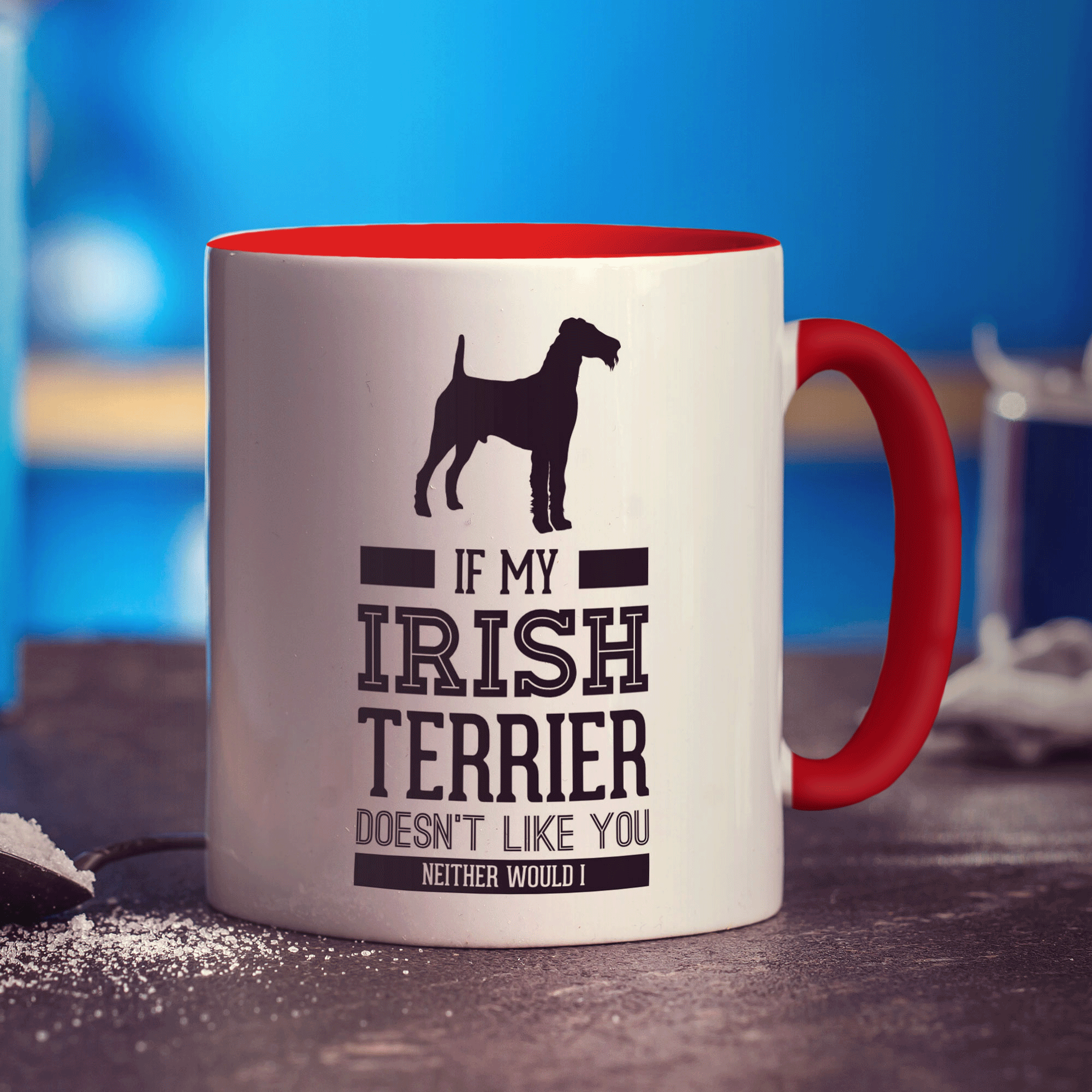 If My Irish Terrier Doesn't Like You Neither Would I Mug - Standard 330ml (11oz) / Red