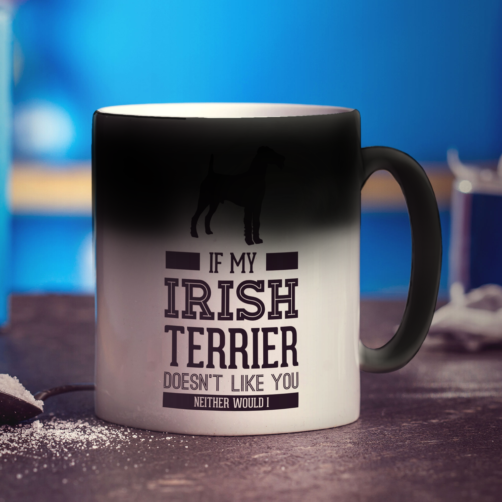 If My Irish Terrier Doesn't Like You Neither Would I Mug - Standard 330ml (11oz) / Magic Mug