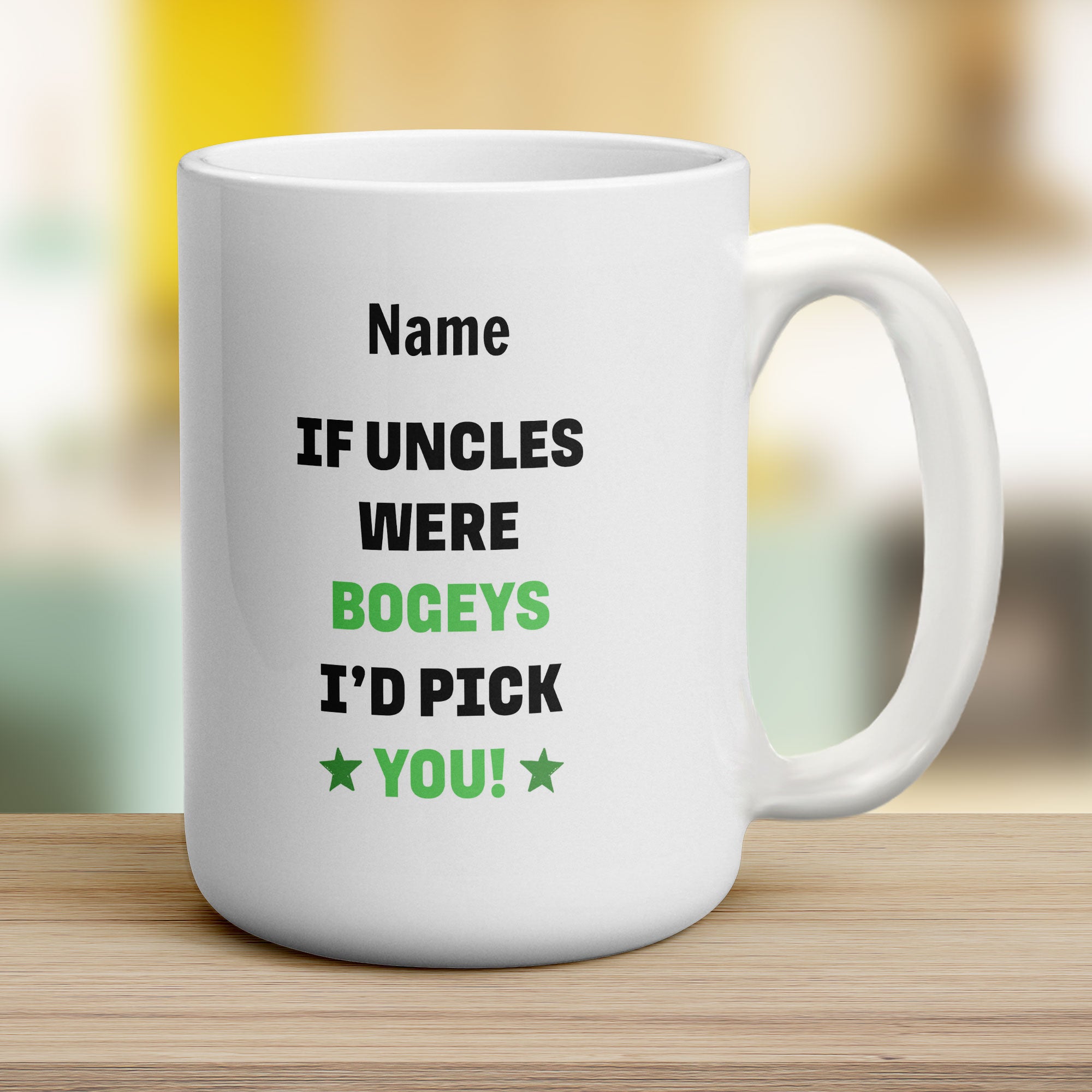 If Uncles were Bogeys I'd Pick You Mug