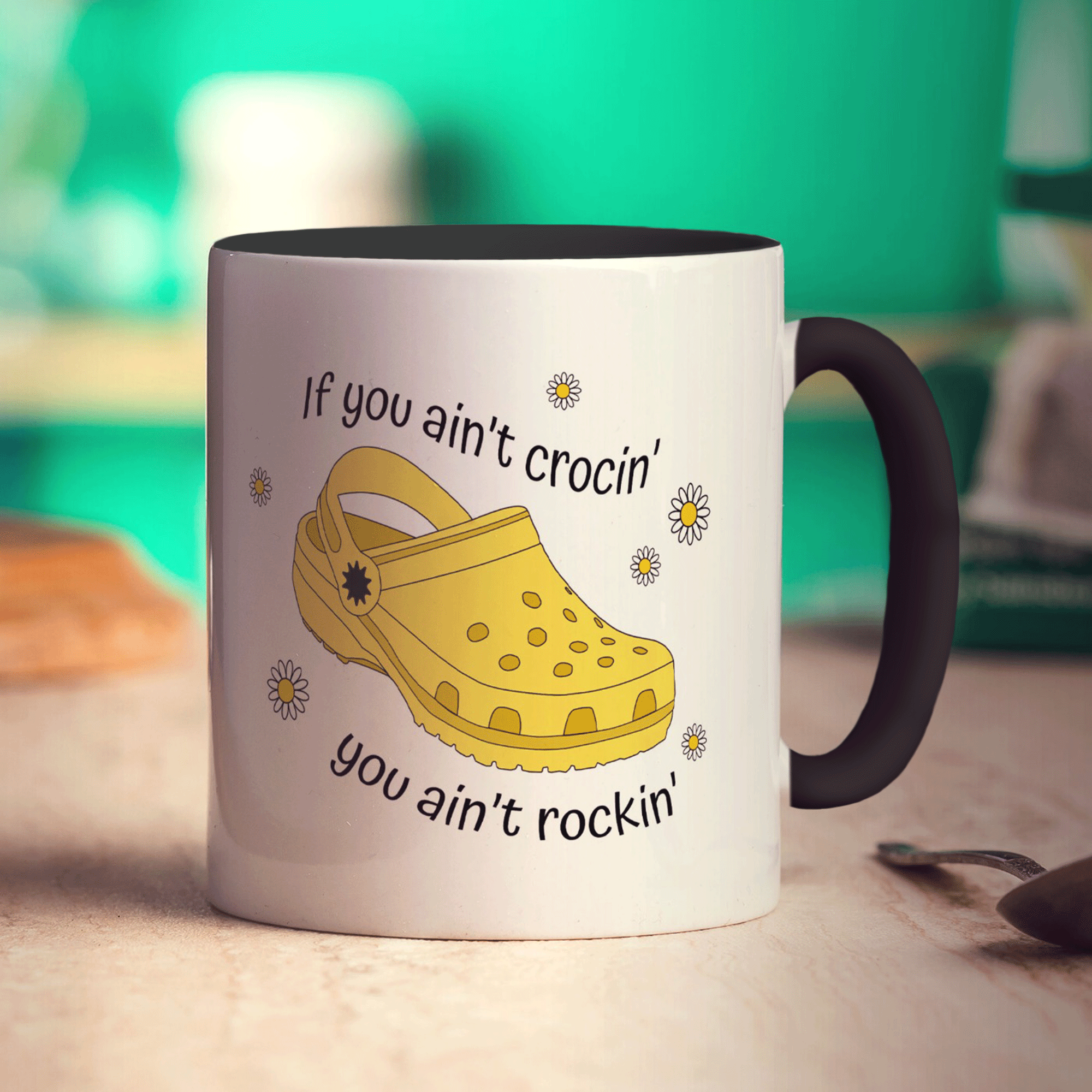 If You Ain't Crocin' You Ain't Rockin' Yellow Croc Mug