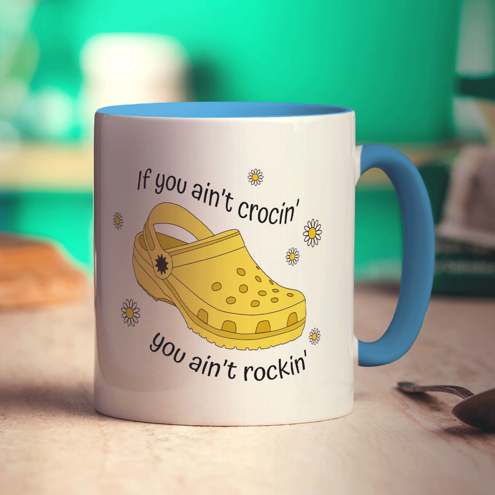If You Ain't Crocin' You Ain't Rockin' Yellow Croc Mug