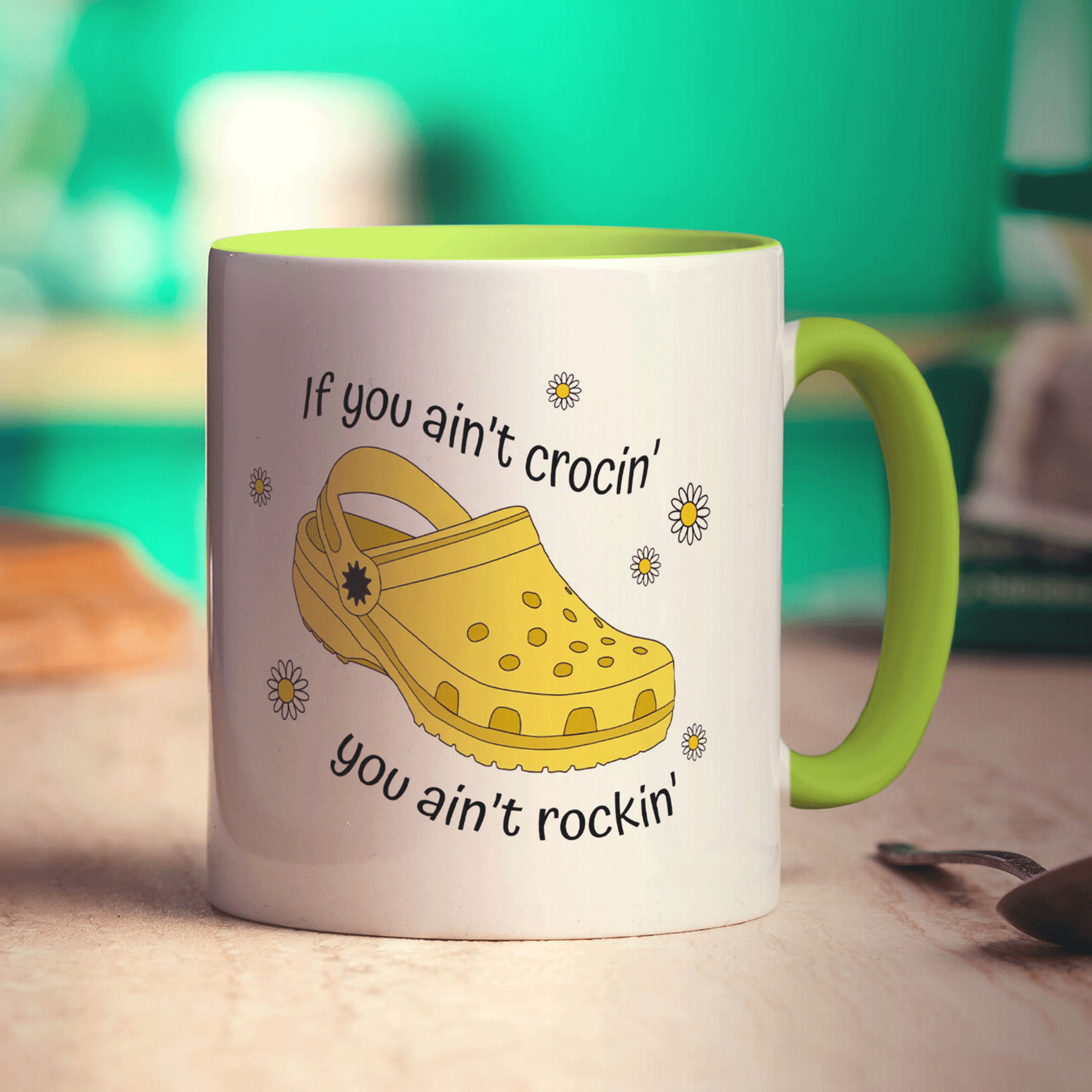 If You Ain't Crocin' You Ain't Rockin' Yellow Croc Mug