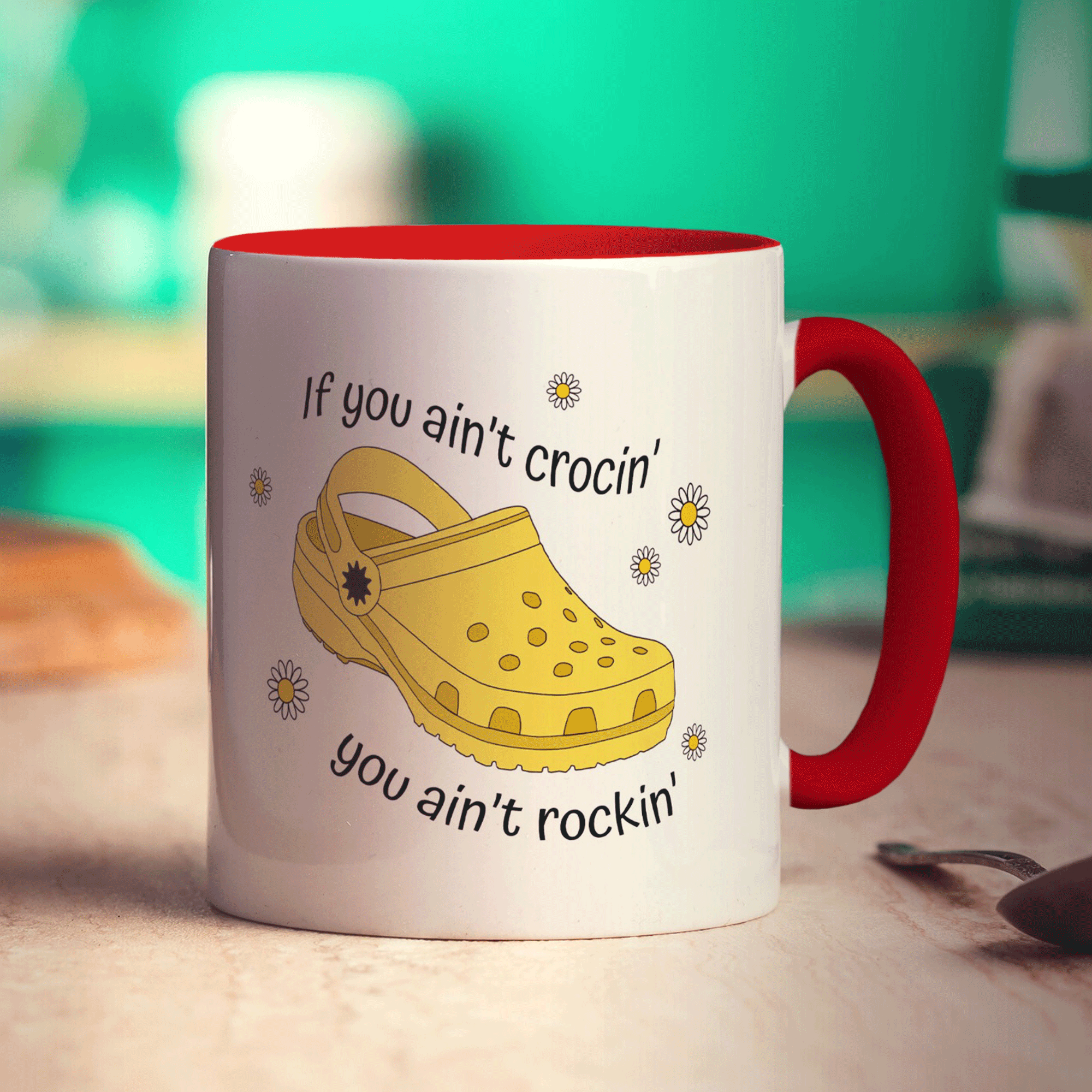 If You Ain't Crocin' You Ain't Rockin' Yellow Croc Mug