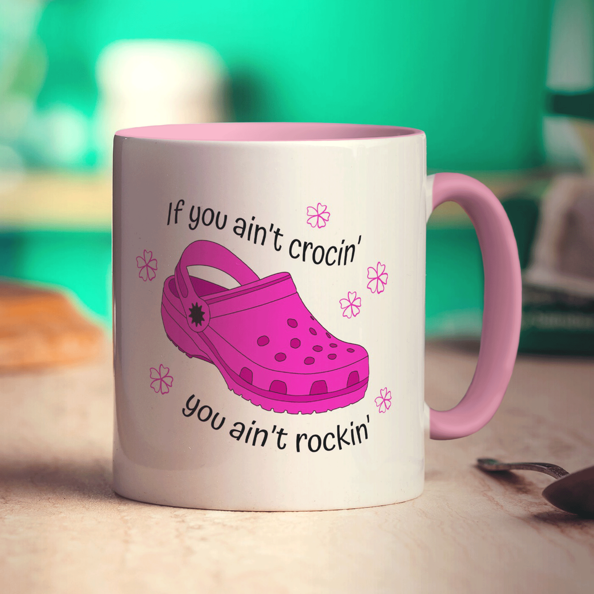 If You Ain't Crocin' You Ain't Rockin' Pink Croc Mug
