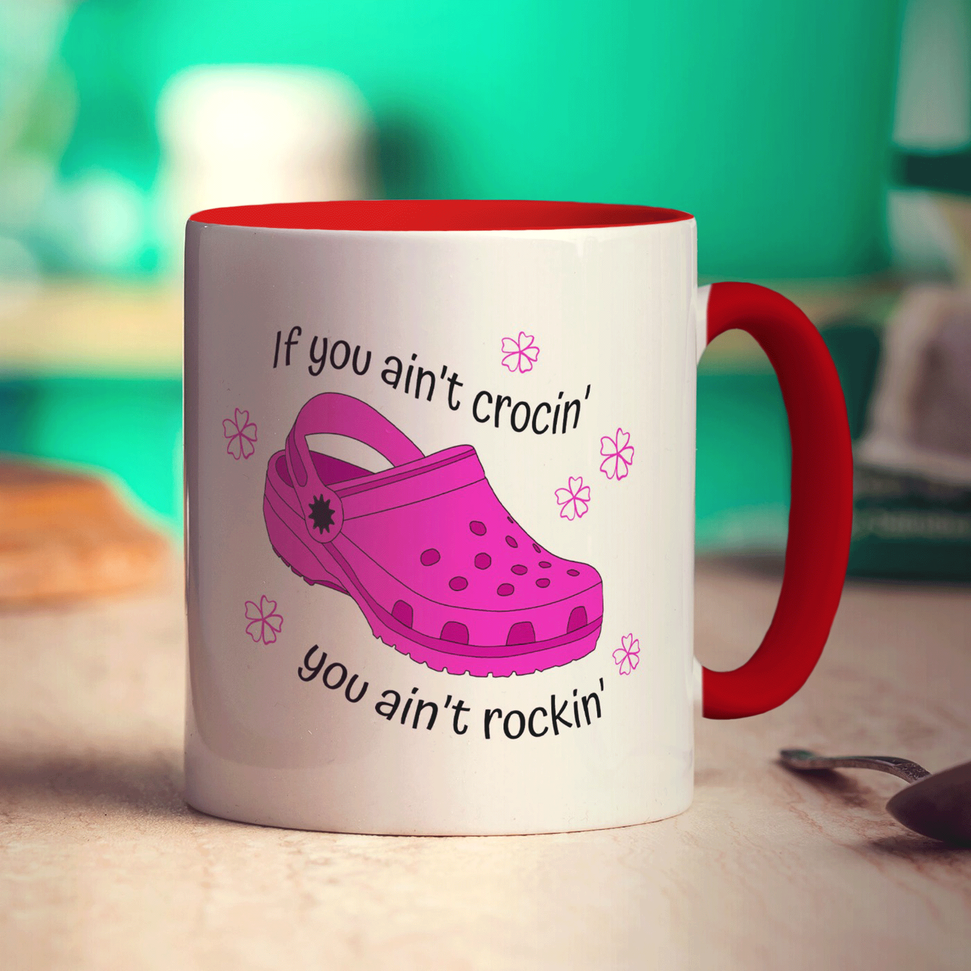 If You Ain't Crocin' You Ain't Rockin' Pink Croc Mug
