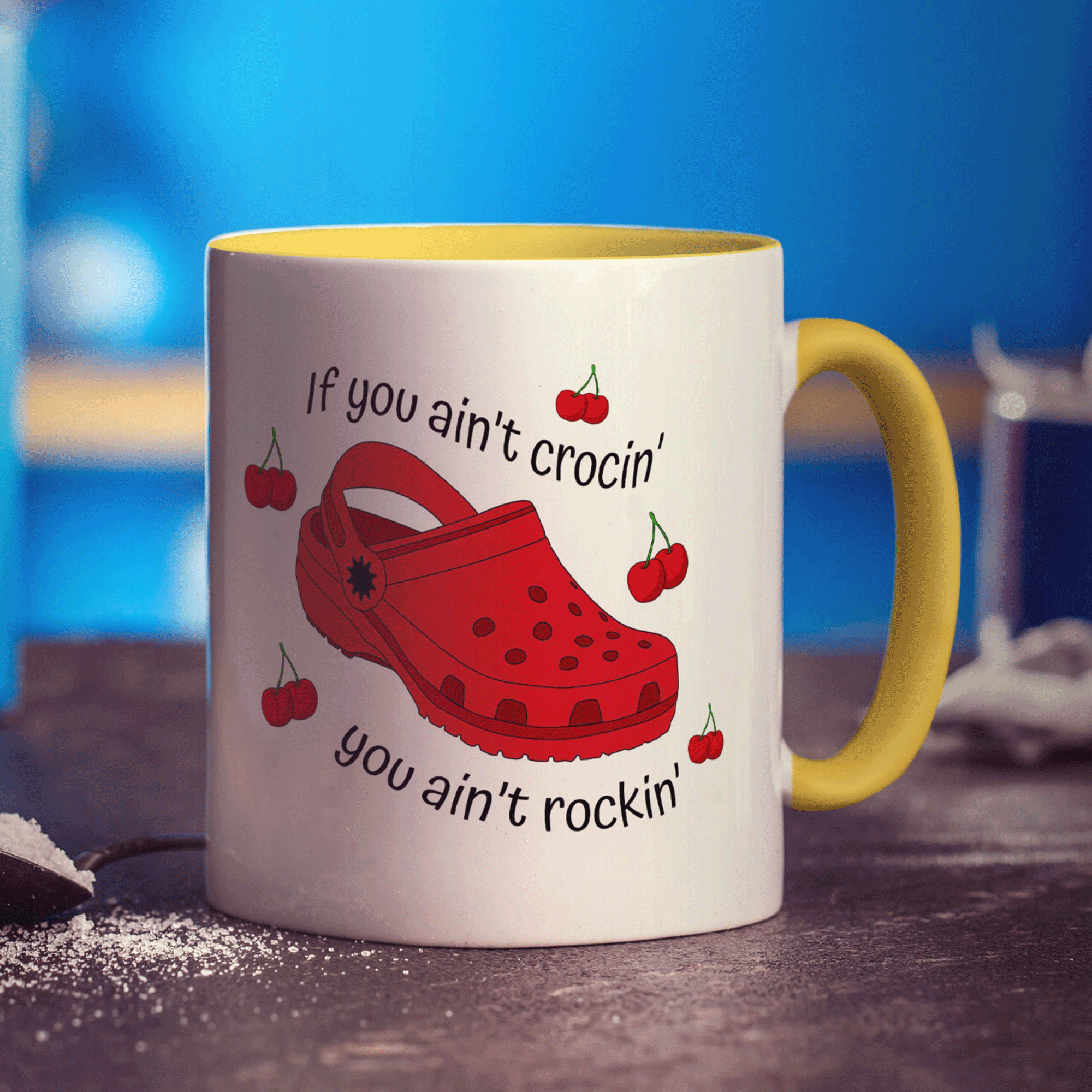 If You Ain't Crocin' You Ain't Rockin' Red Croc Mug