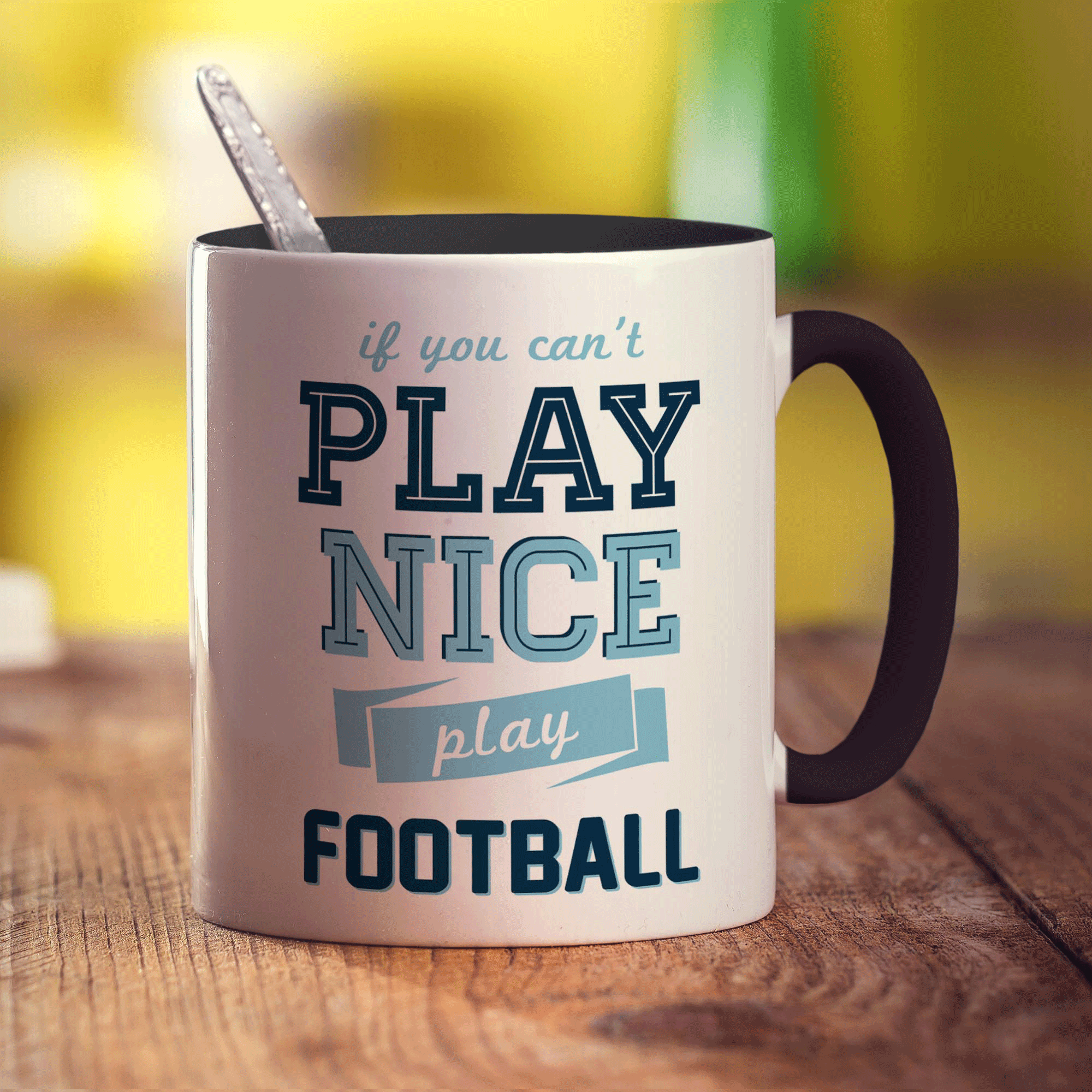 If You Can't Play Nice, Play Football Mug - Standard 330ml (11oz) / Black