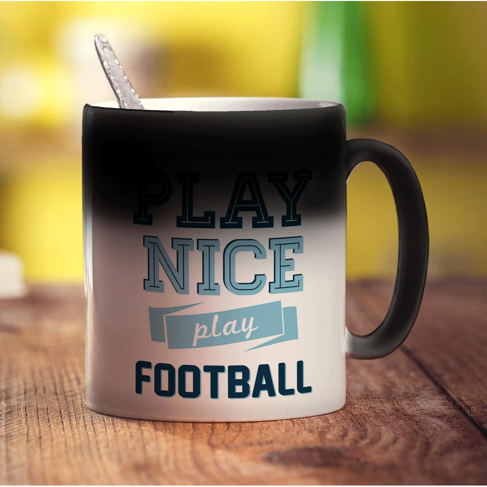 If You Can't Play Nice, Play Football Mug - Standard 330ml (11oz) / Magic Mug