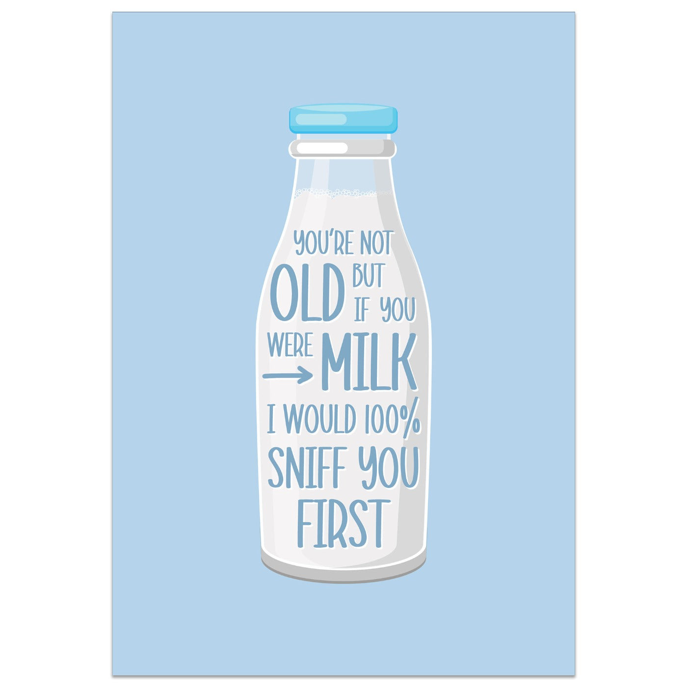 If You Were Milk I'd Sniff You First Card