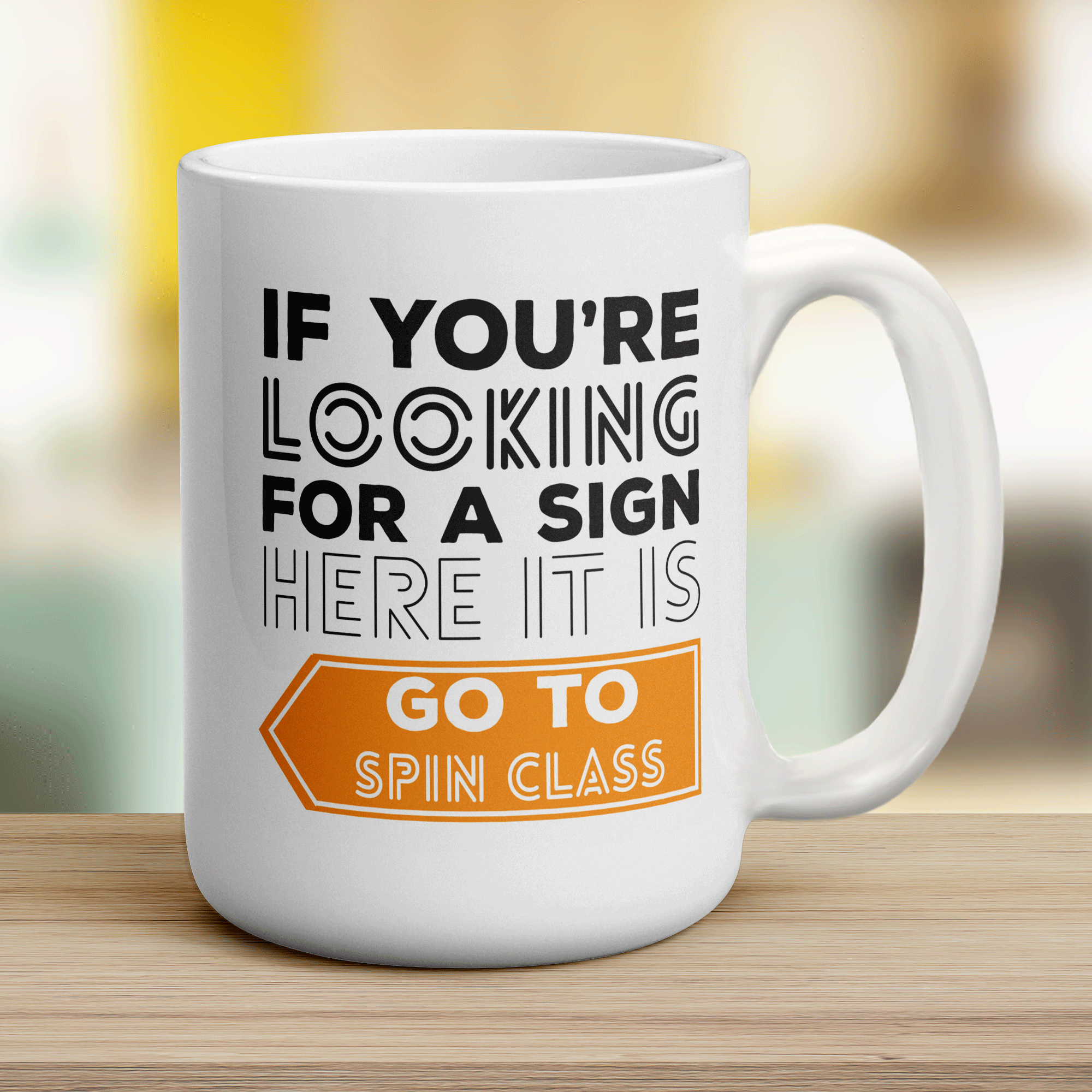 If You're Looking For a Sign Here It Is Go To Spin Class Mug - Jumbo 440ml (15oz) / White