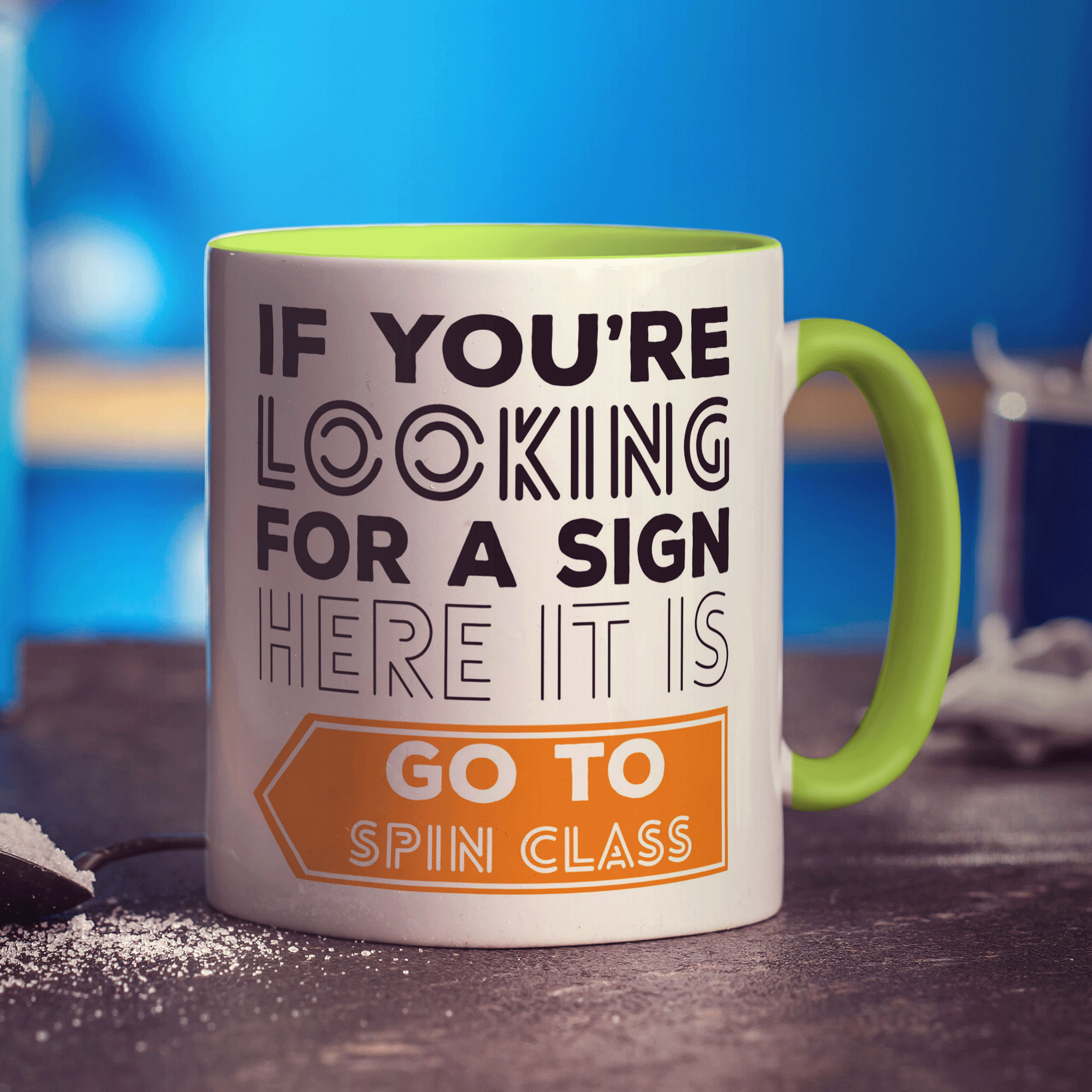 If You're Looking For a Sign Here It Is Go To Spin Class Mug - Standard 330ml (11oz) / Green