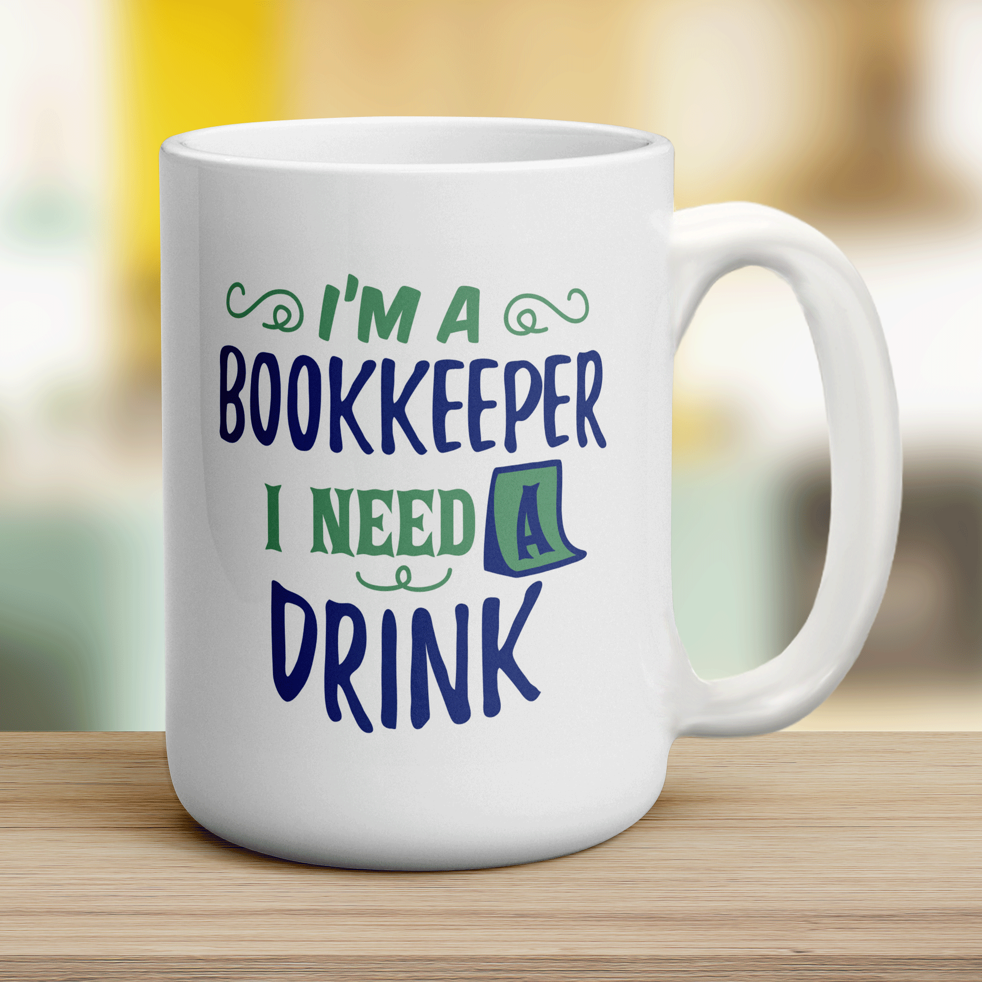 I'm a Bookkeeper I Need a Drink Mug