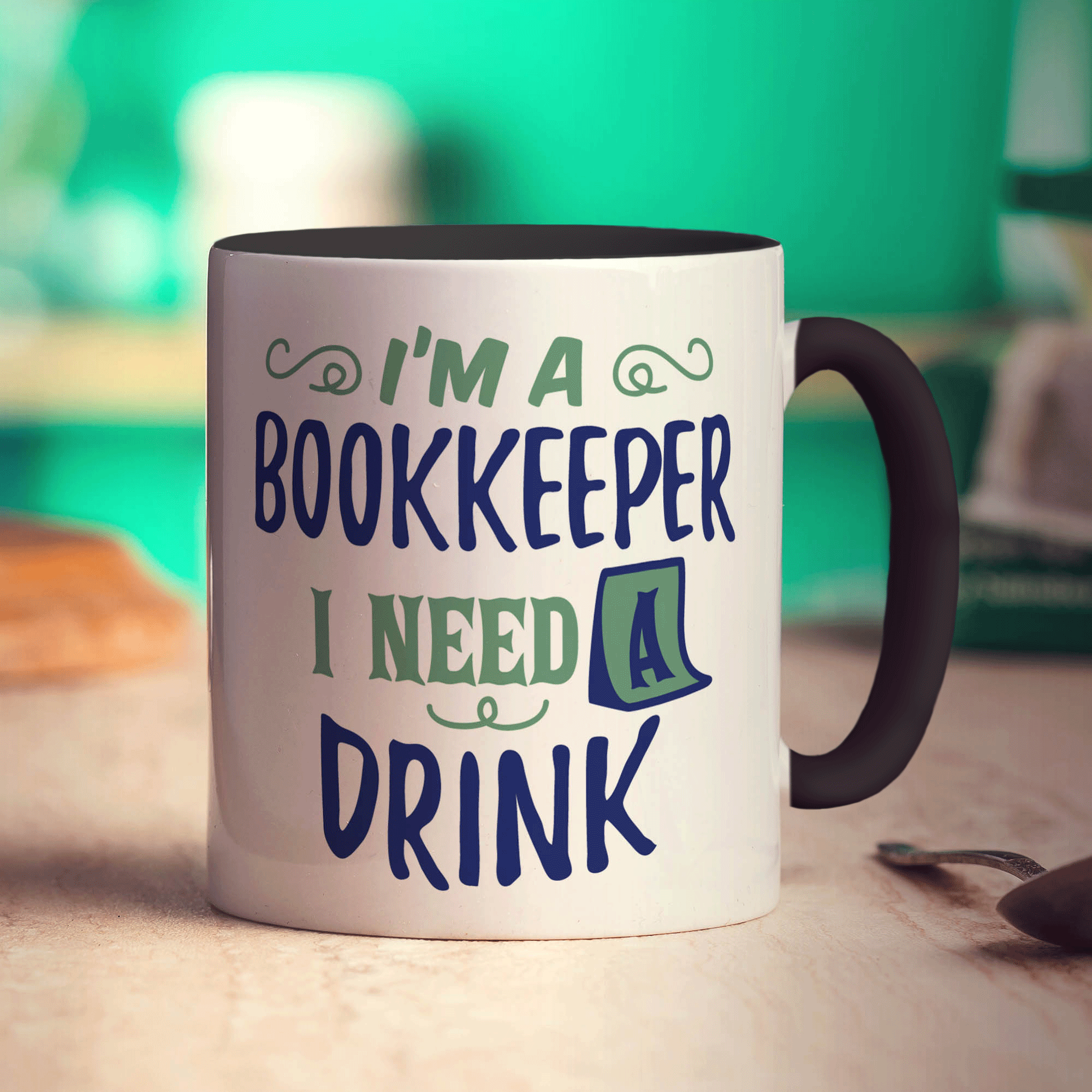 I'm a Bookkeeper I Need a Drink Mug