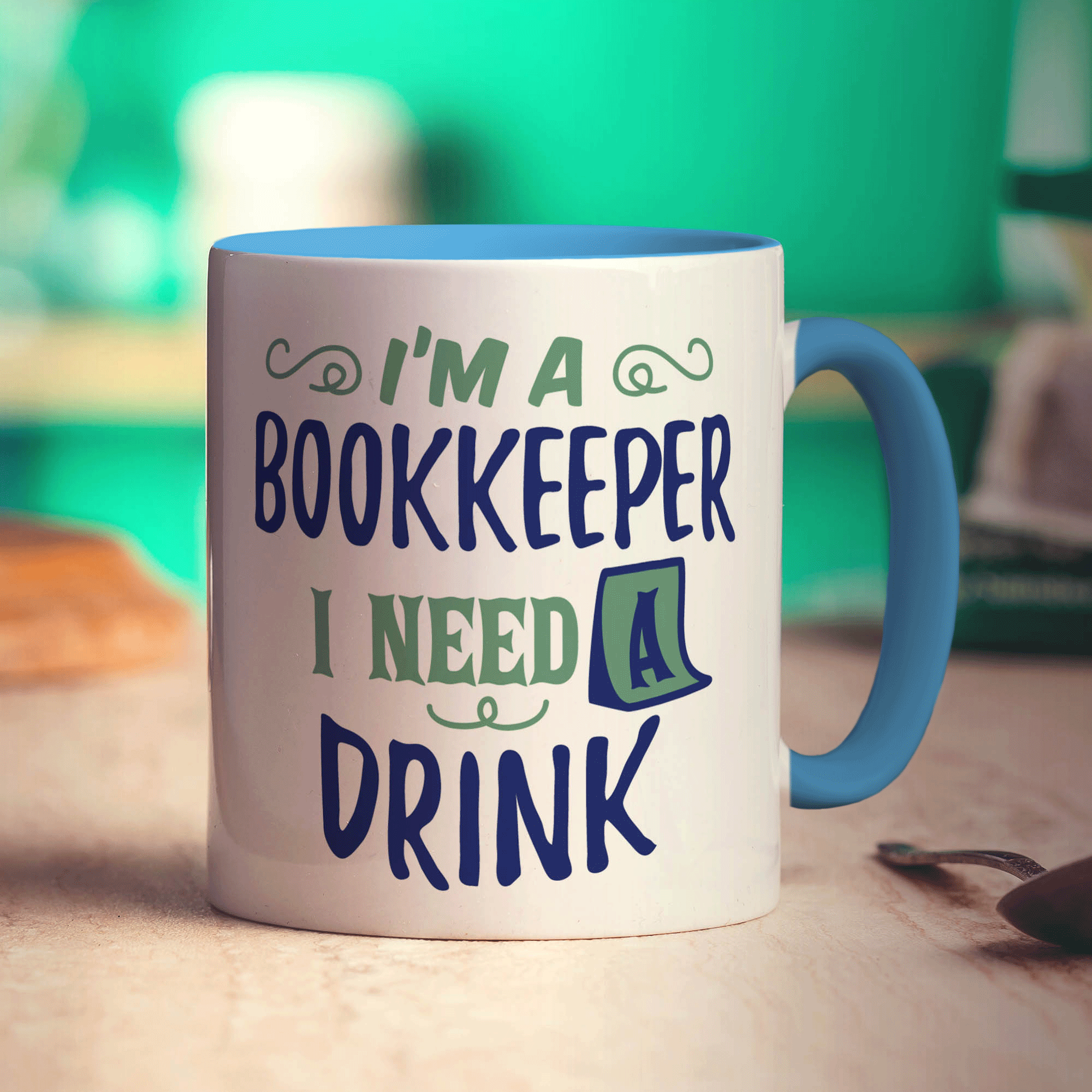 I'm a Bookkeeper I Need a Drink Mug