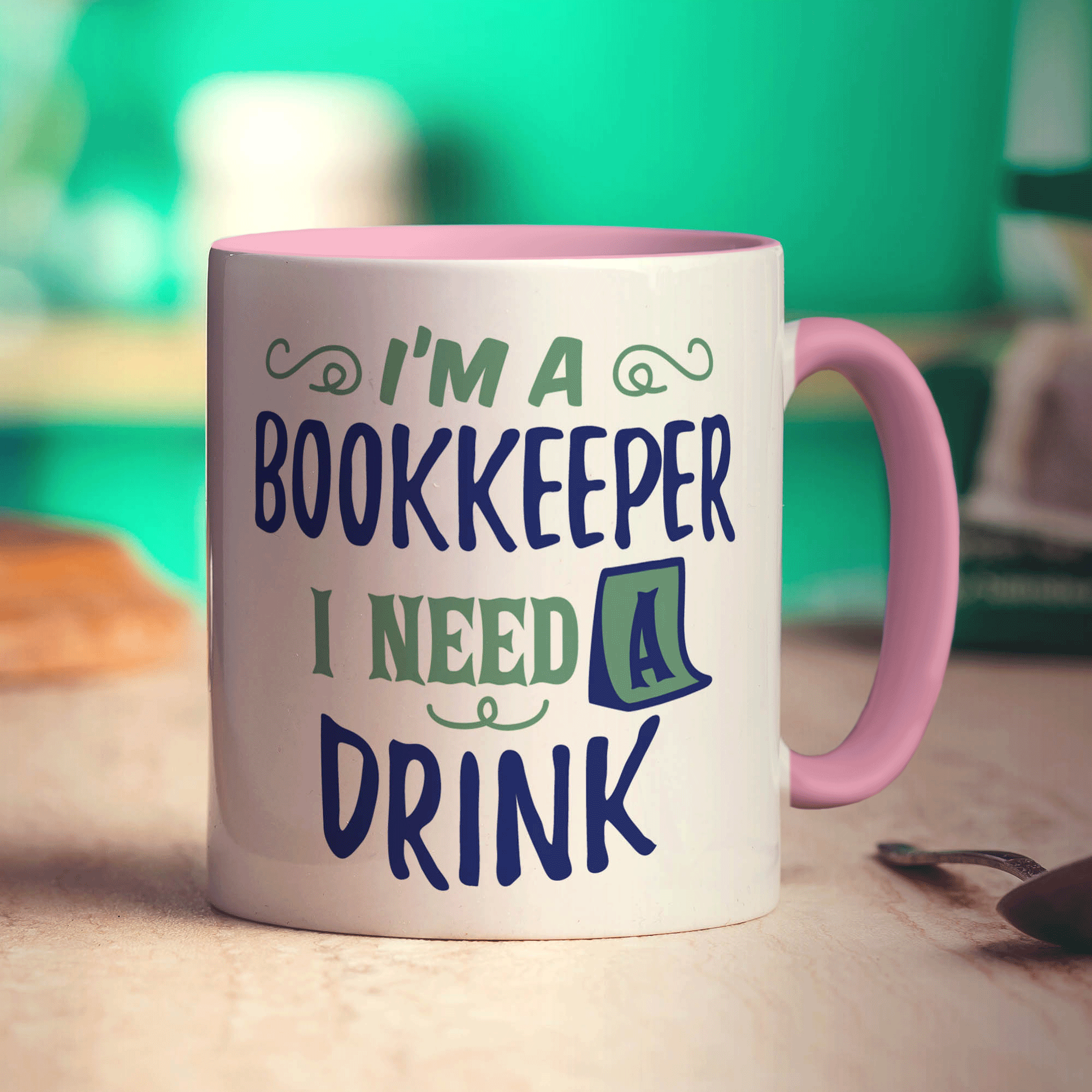 I'm a Bookkeeper I Need a Drink Mug