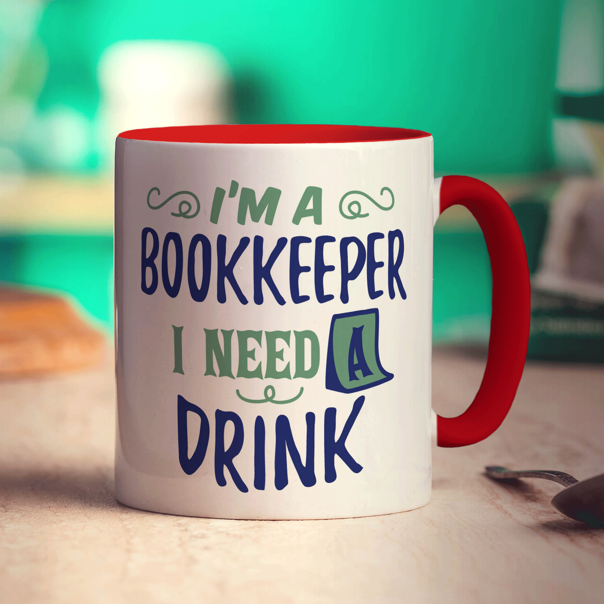 I'm a Bookkeeper I Need a Drink Mug