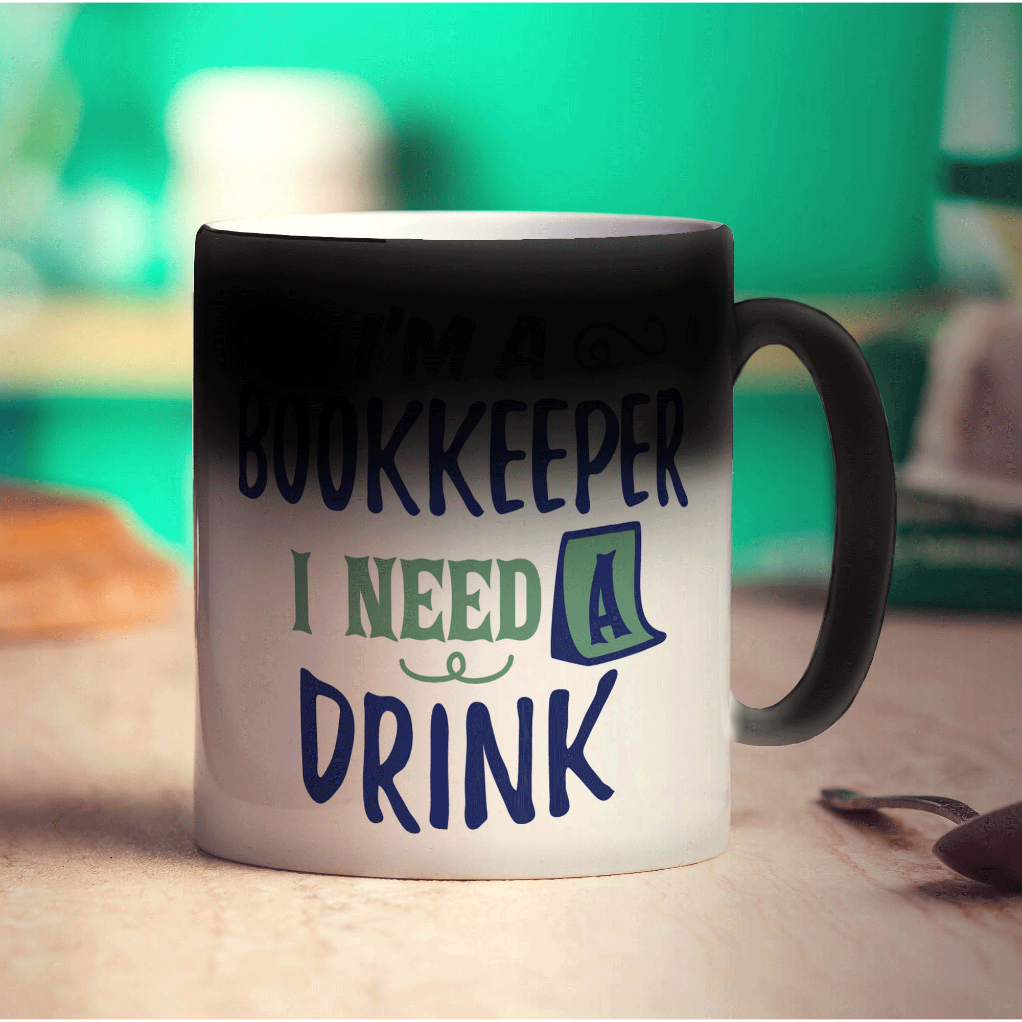I'm a Bookkeeper I Need a Drink Mug