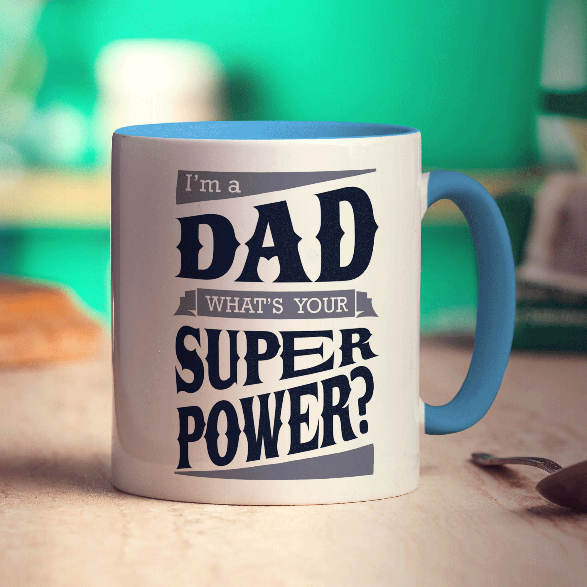 I'm a Dad What's Your Super Power Mug