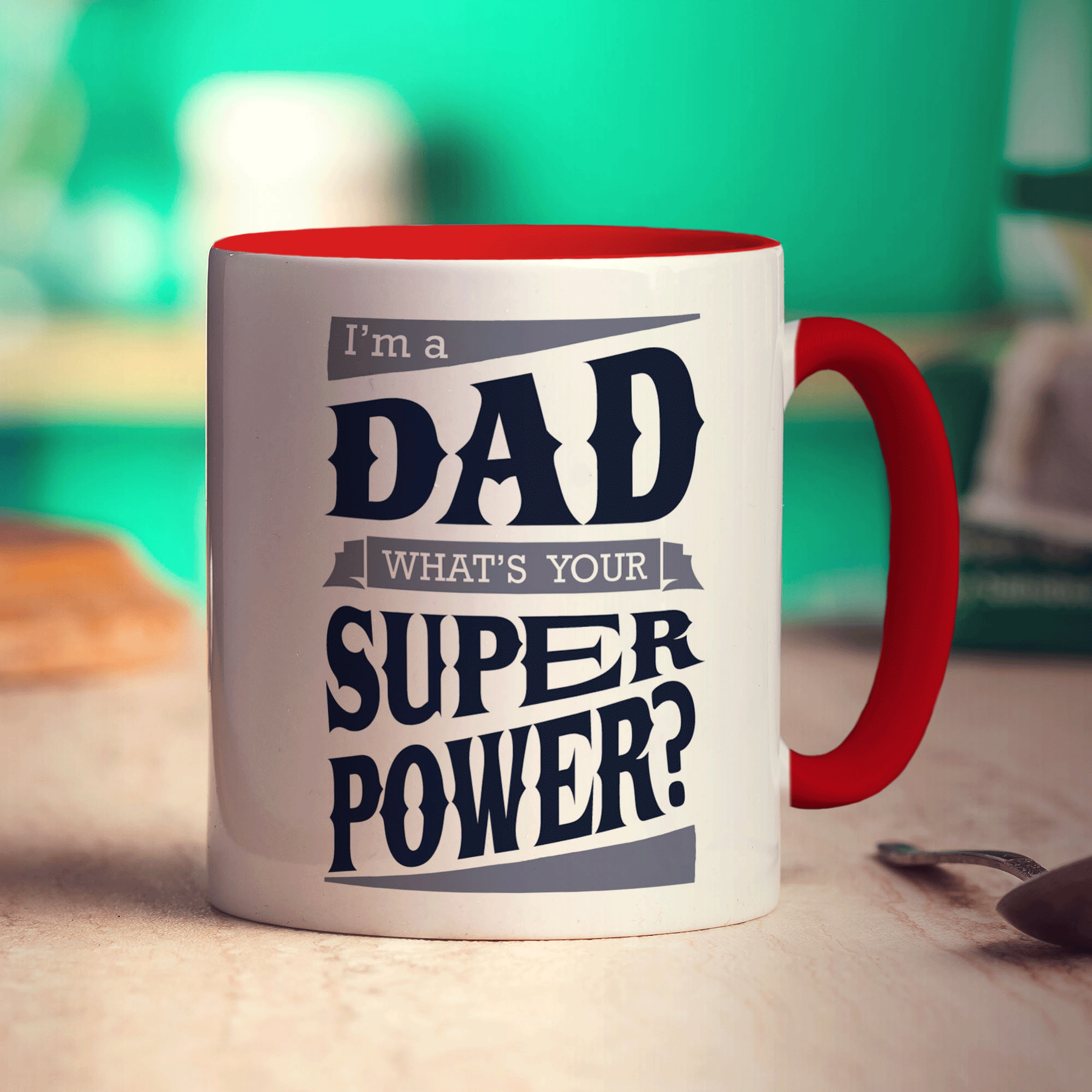 I'm a Dad What's Your Super Power Mug