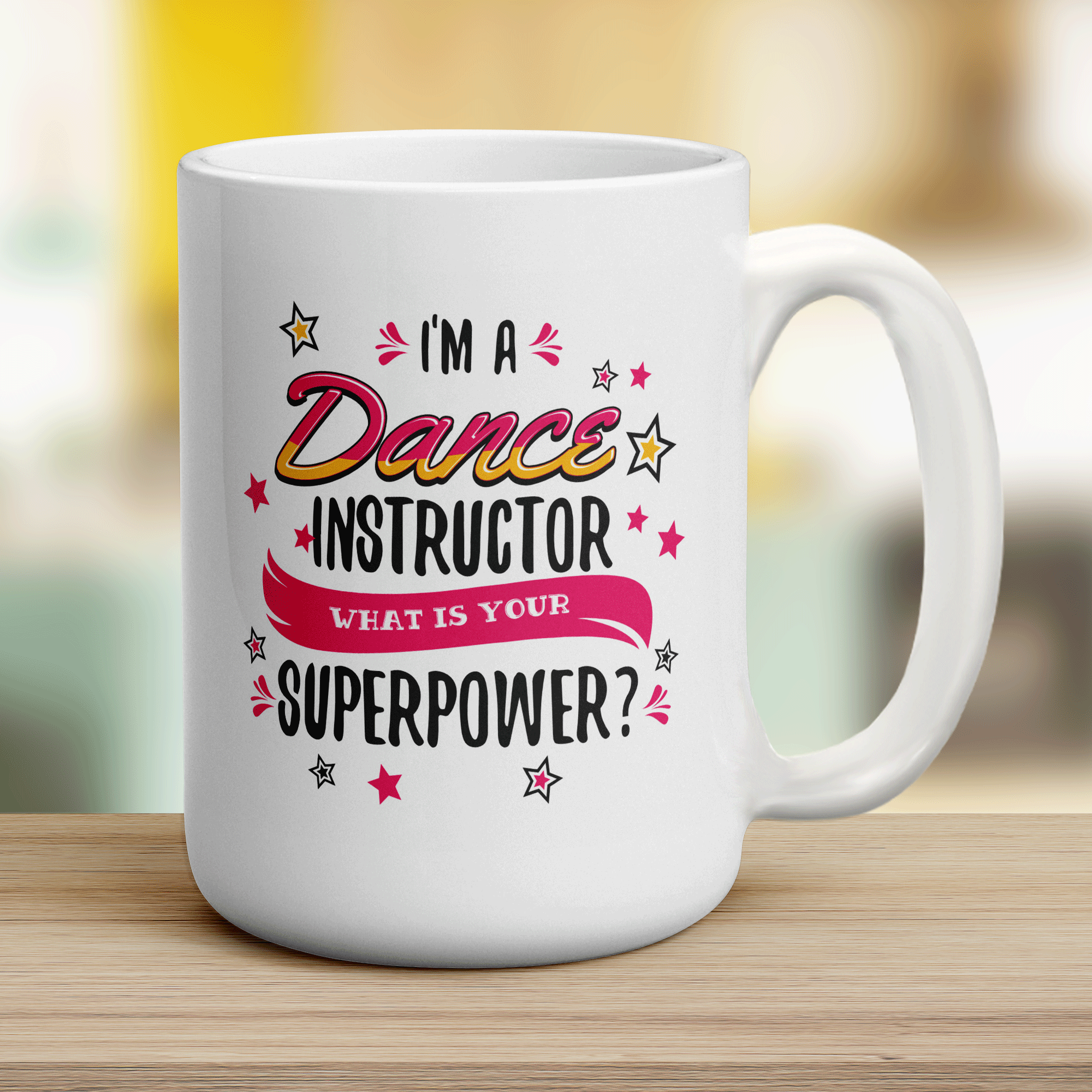 I'm a Dance Instructor What is Your Superpower Mug - Jumbo 440ml (15oz) / White