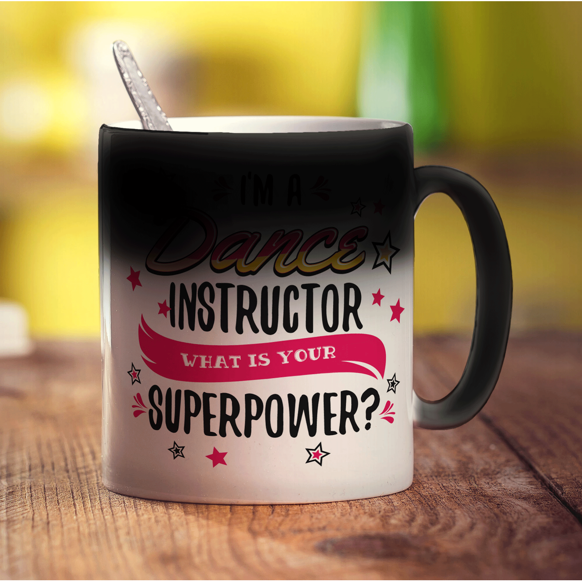 I'm a Dance Instructor What is Your Superpower Mug - Standard 330ml (11oz) / Magic Mug