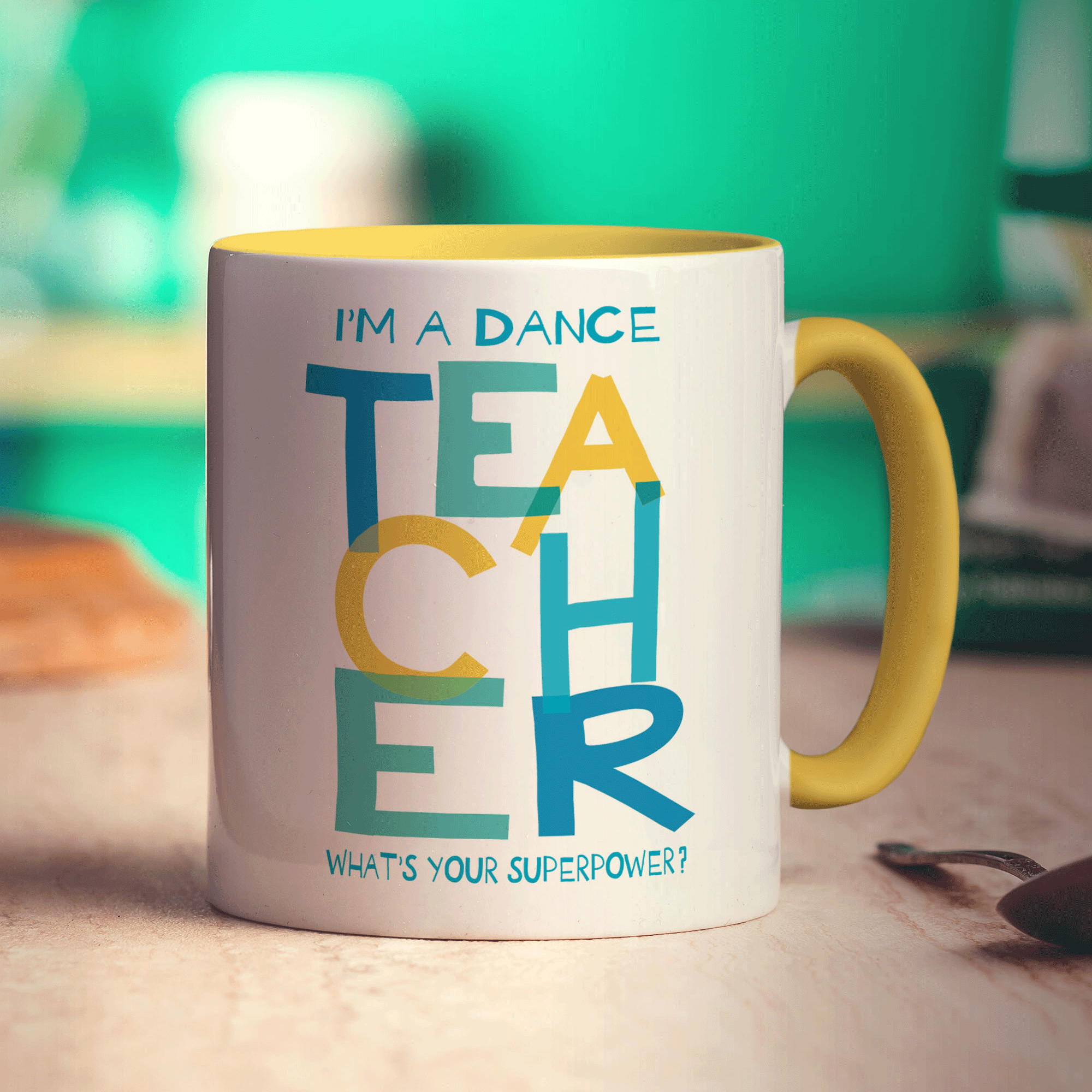 I'm a Dance Teacher What is Your Superpower Mug - Standard 330ml (11oz) / Yellow