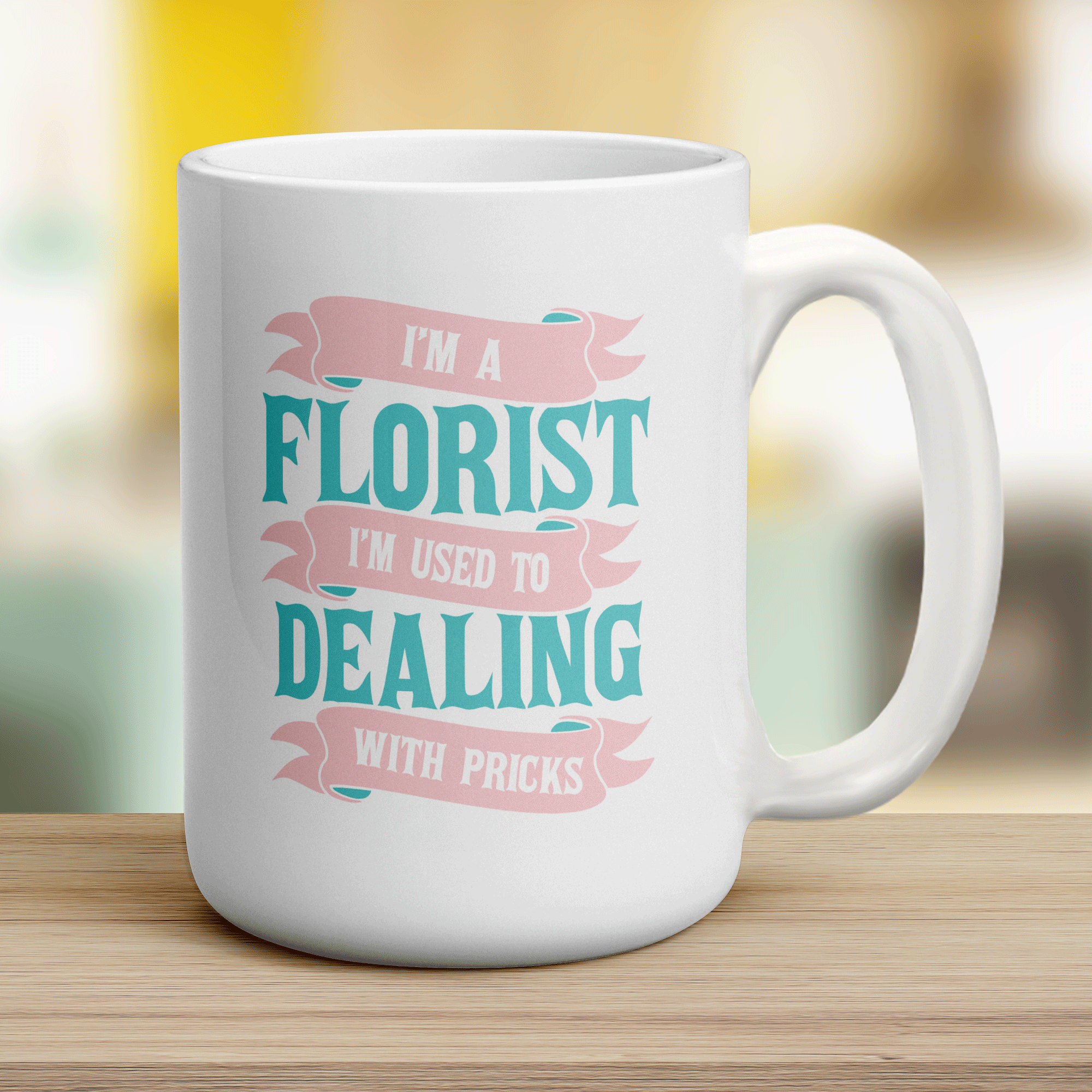 I'm a Florist I'm Used To Dealing With Pricks Mug - Jumbo 440ml (15oz) / White