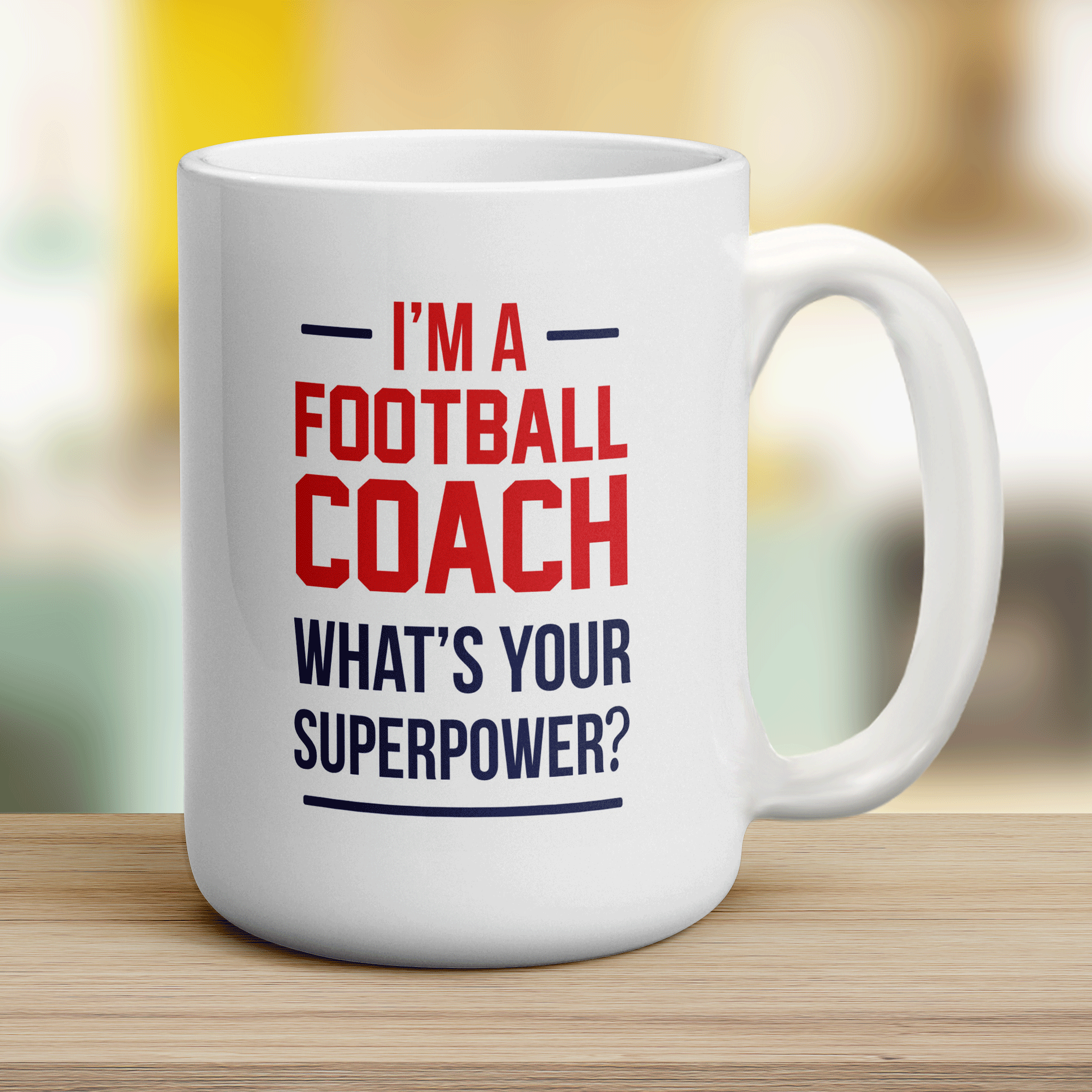 I'm a Football Coach What is Your Superpower Mug - Jumbo 440ml (15oz) / White