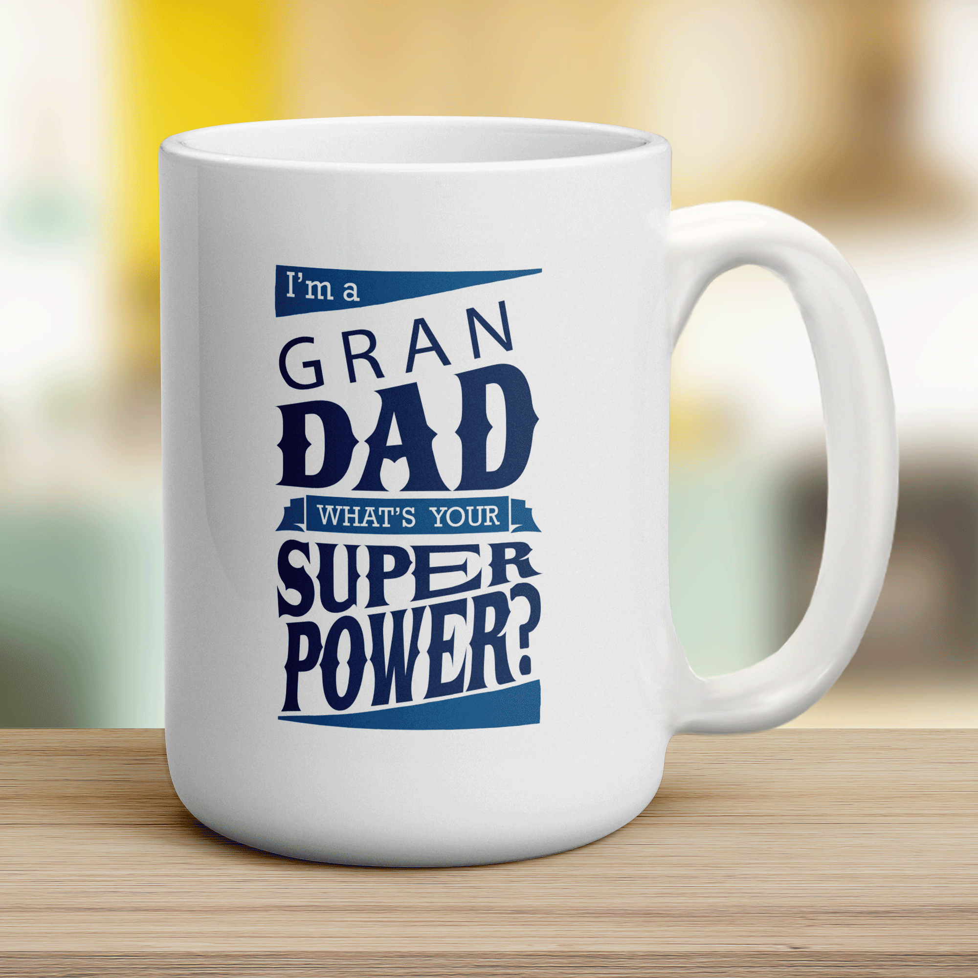 I'm a Grandad What's Your Super Power Mug - Jumbo 440ml (15oz) / White
