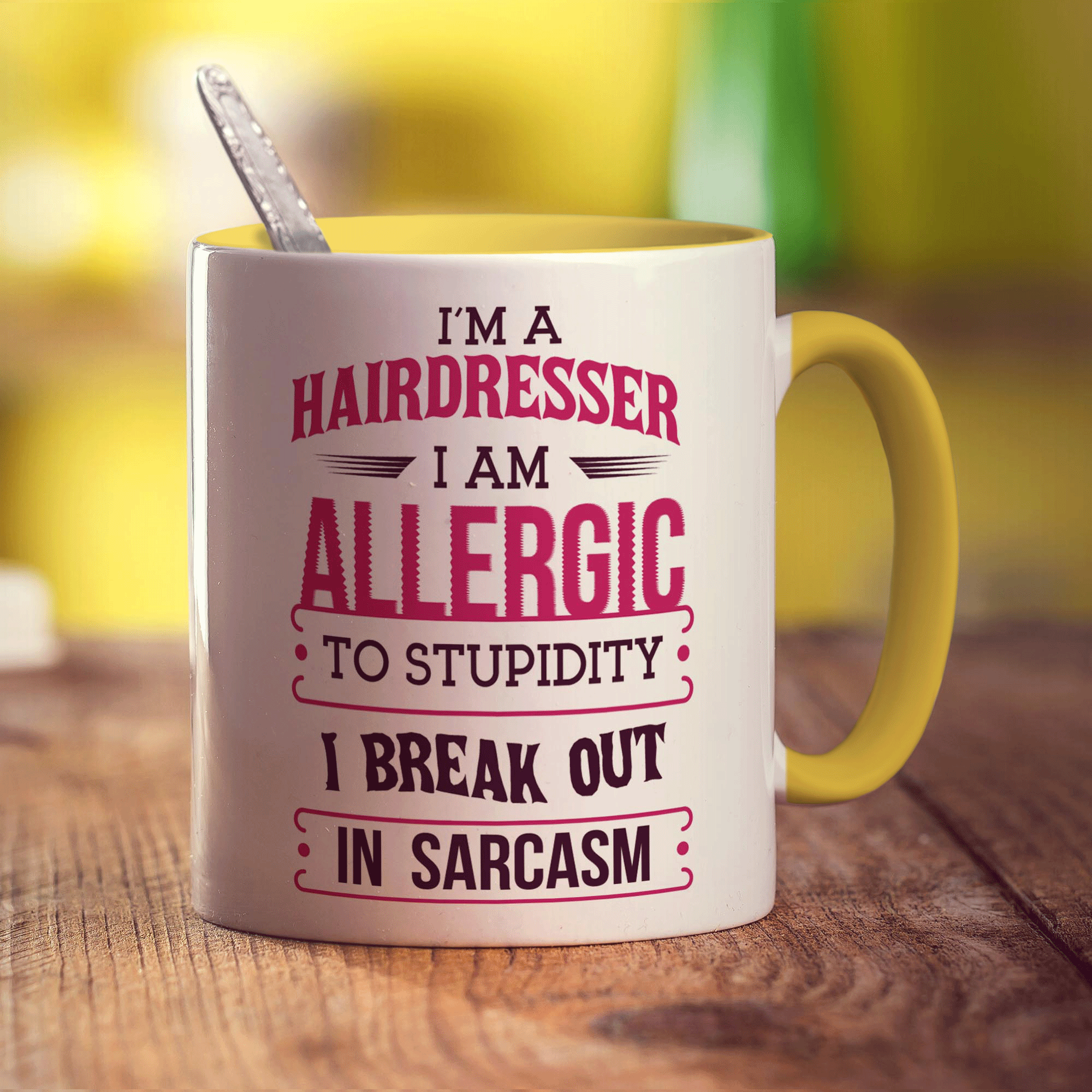 I'm a Hairdresser I am Allergic To Stupidity I Break Out in Sarcasm Mug