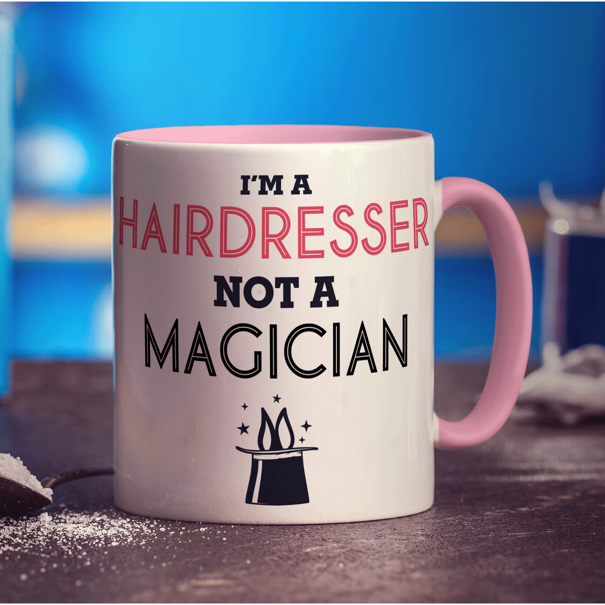I'm a Hairdresser Not a Magician Mug - Standard 330ml (11oz) / Pink