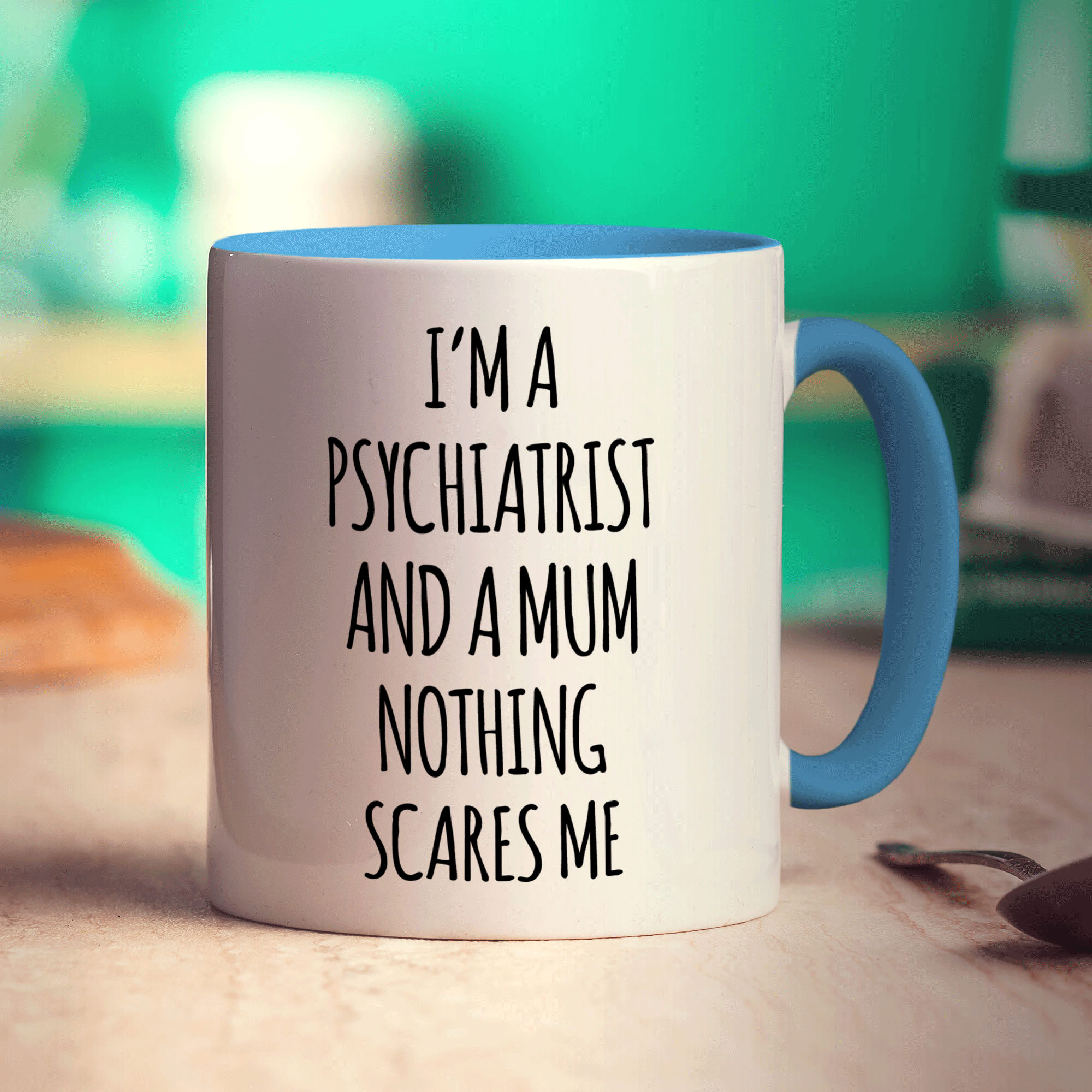 I'm a Psychiatrist and a Mum Nothing Scares Me Mug - Standard 330ml (11oz) / Blue