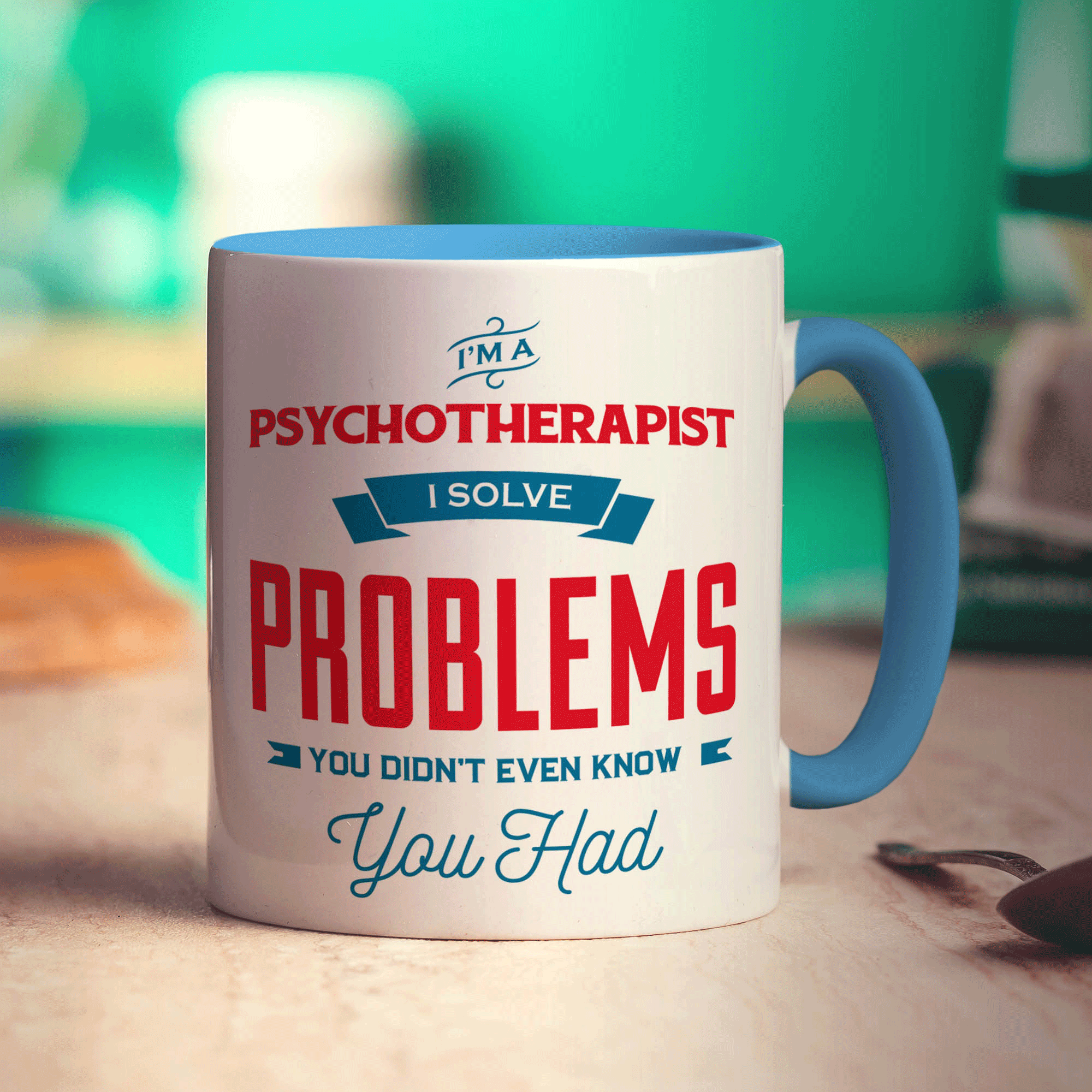 I'm a Psychotherapist I Solve Problems You Didn't Even Know You Had Mug - Standard 330ml (11oz) / Blue