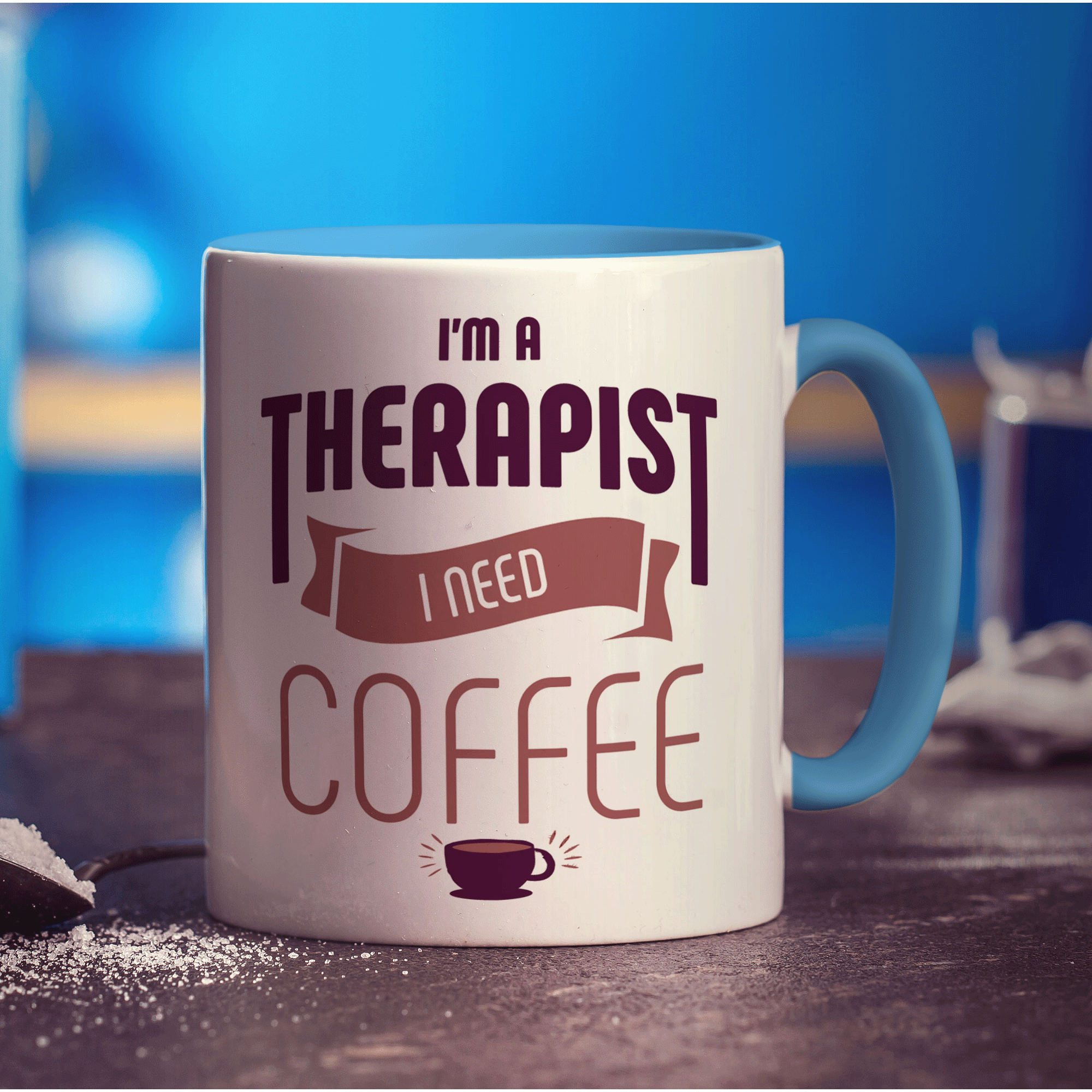 I'm a Therapist I Need Coffee Mug