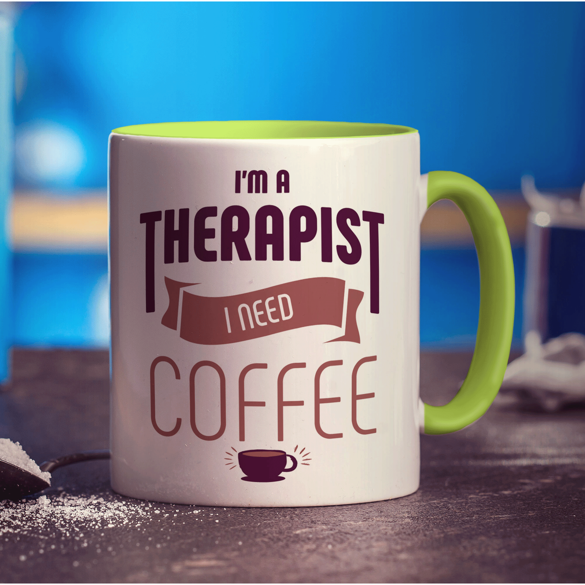 I'm a Therapist I Need Coffee Mug