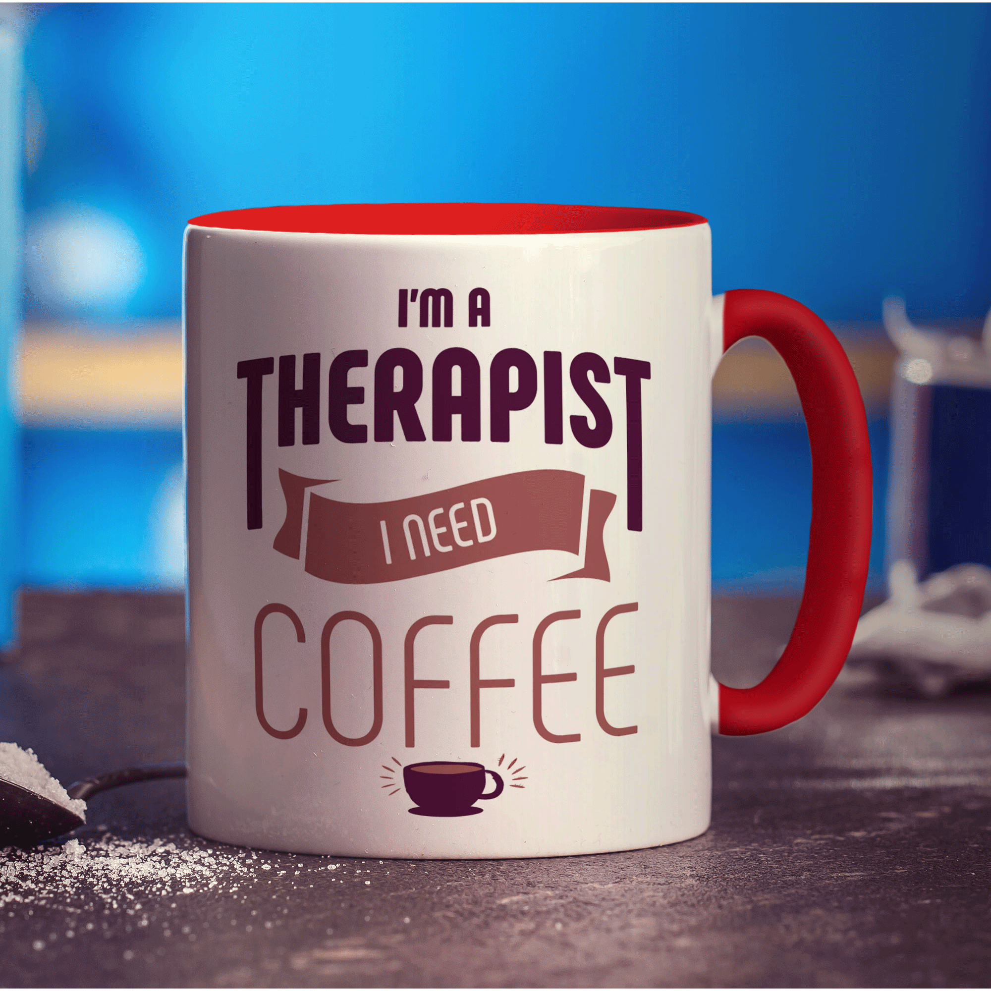 I'm a Therapist I Need Coffee Mug