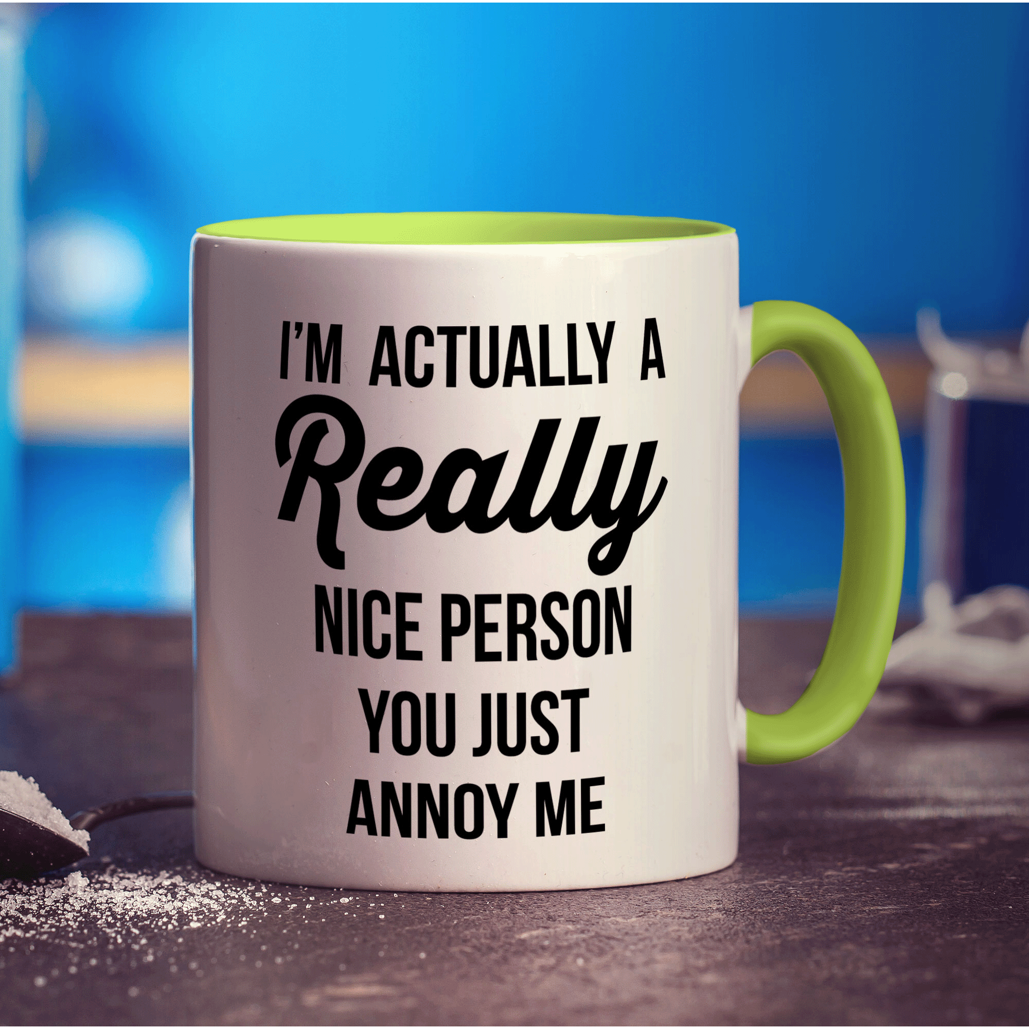 I'm Actually a Really Nice Person You Just Annoy Me Mug - Standard 330ml (11oz) / Green
