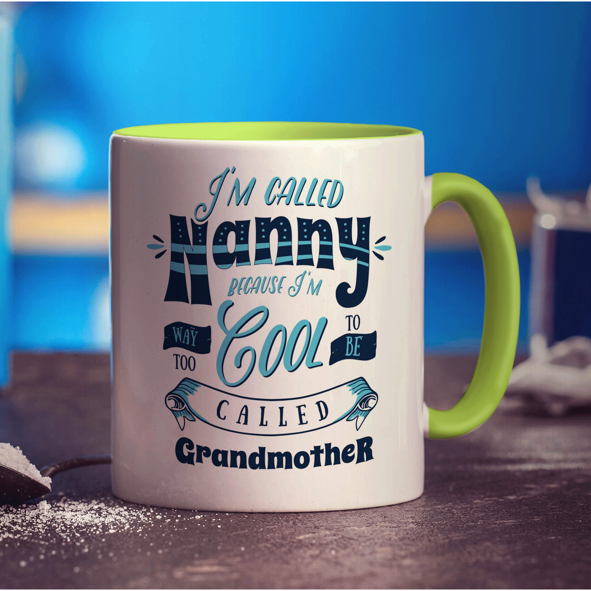 I'm Called Nanny Because I'm Way To Cool To Be Called Grandmother Mug - Standard 330ml (11oz) / Green