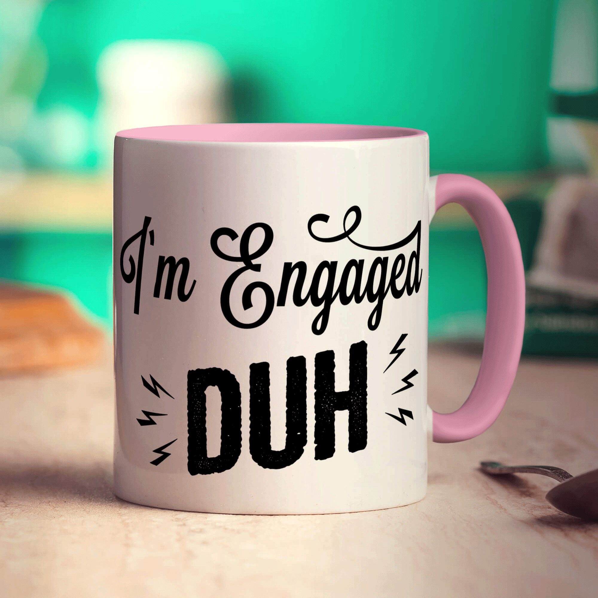 I'm Engaged Duh Mug