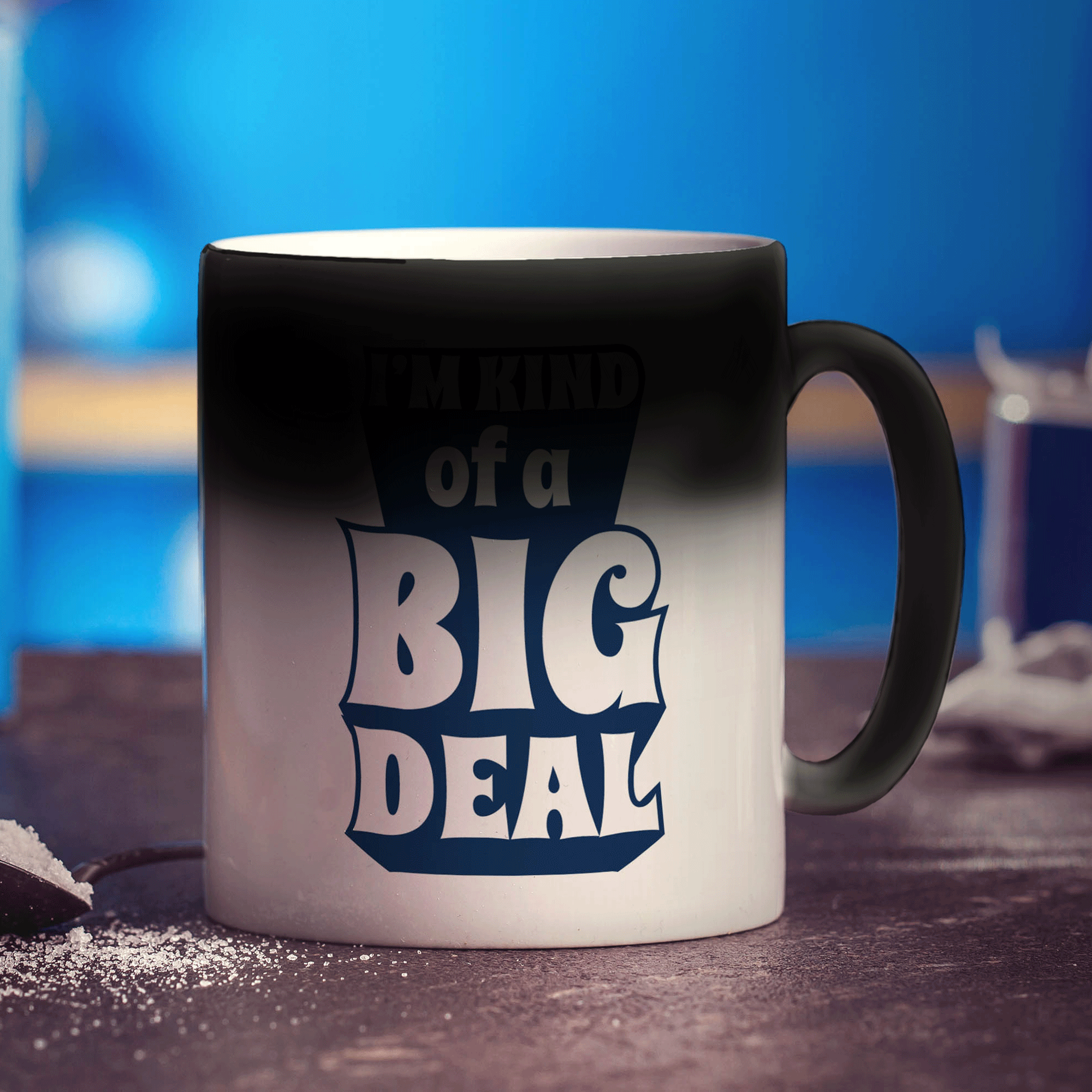 I'm Kind of a Big Deal Mug