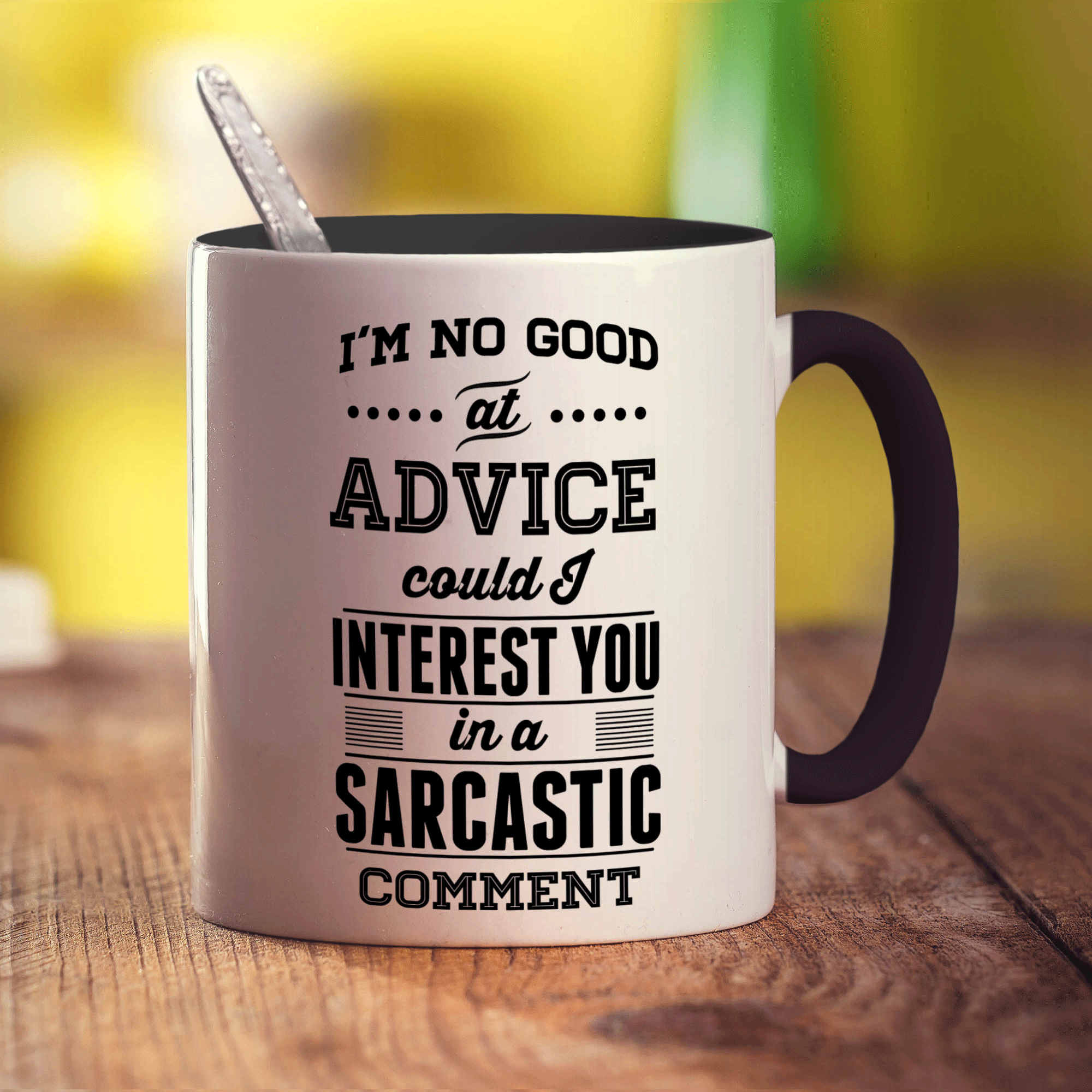 I'm No Good At Advice Could I Interest You in a Sarcastic Comment  Mug