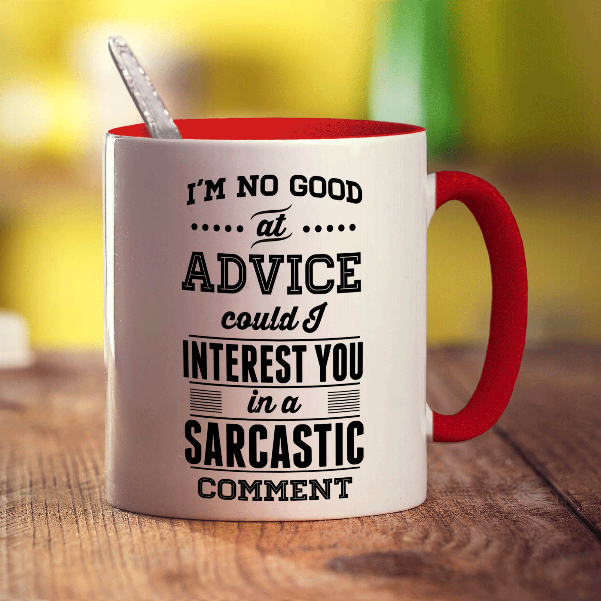 I'm No Good At Advice Could I Interest You in a Sarcastic Comment  Mug