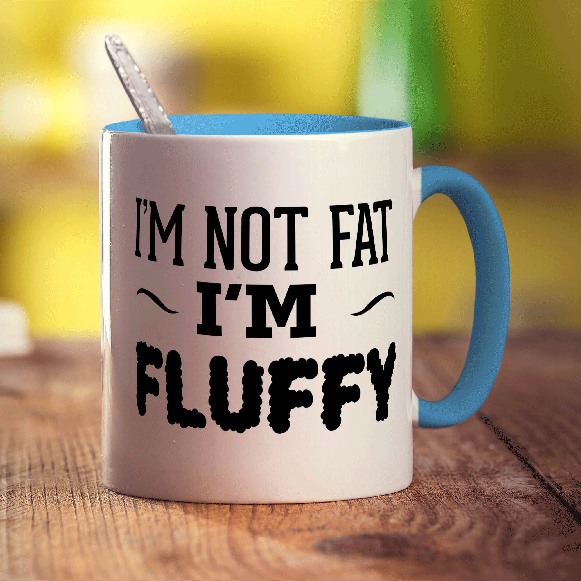 I'm Not Fat, I'm Fluffy Mug