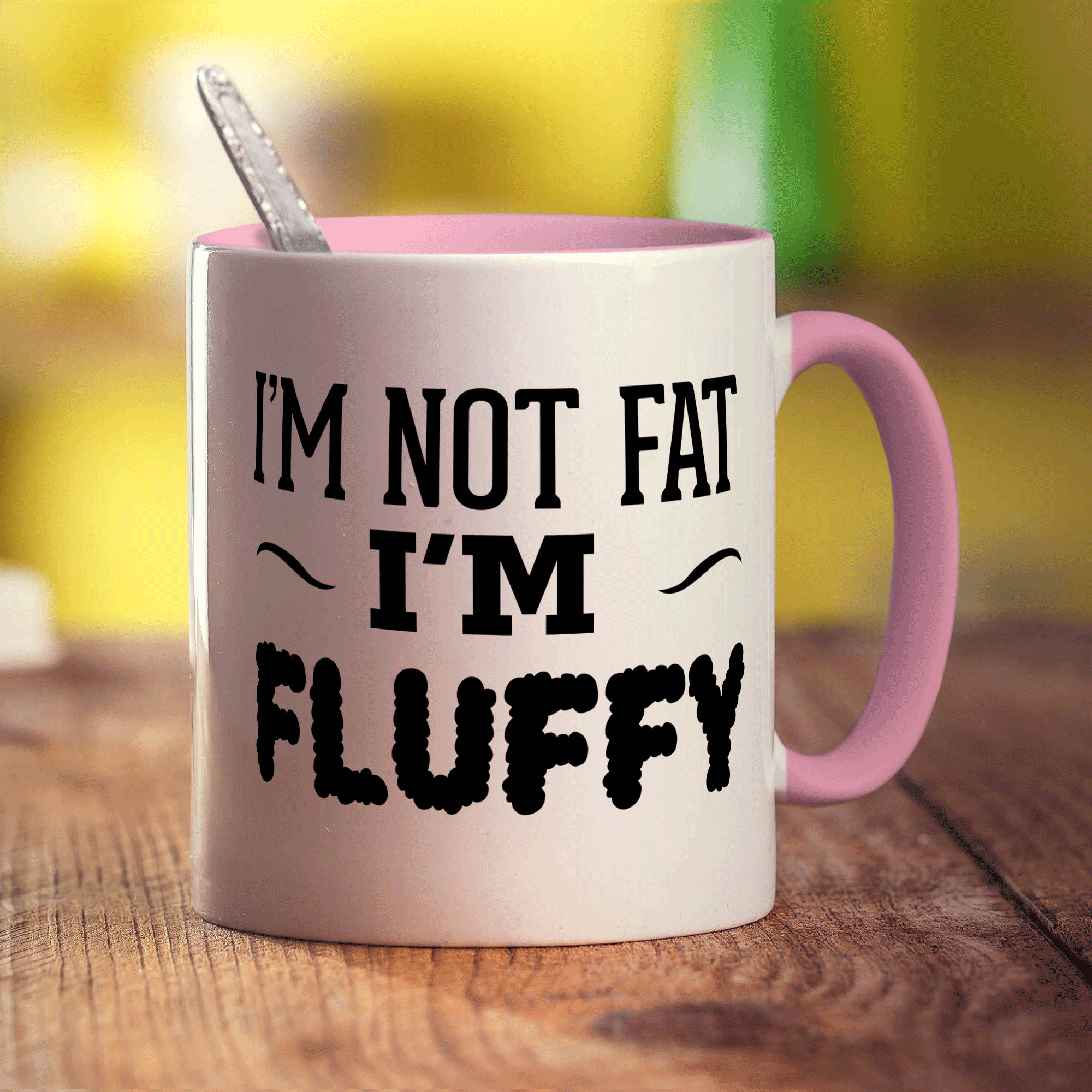I'm Not Fat, I'm Fluffy Mug