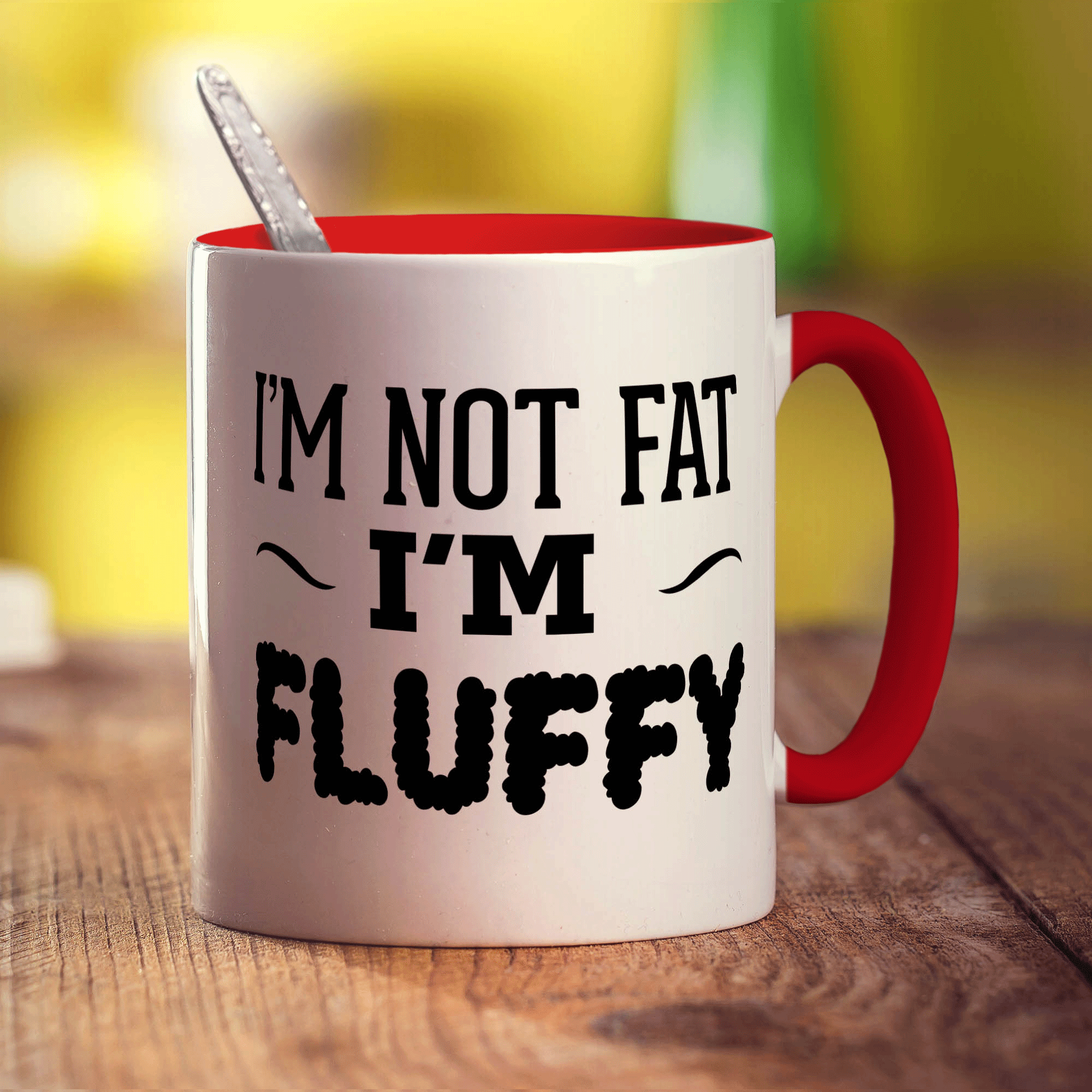 I'm Not Fat, I'm Fluffy Mug