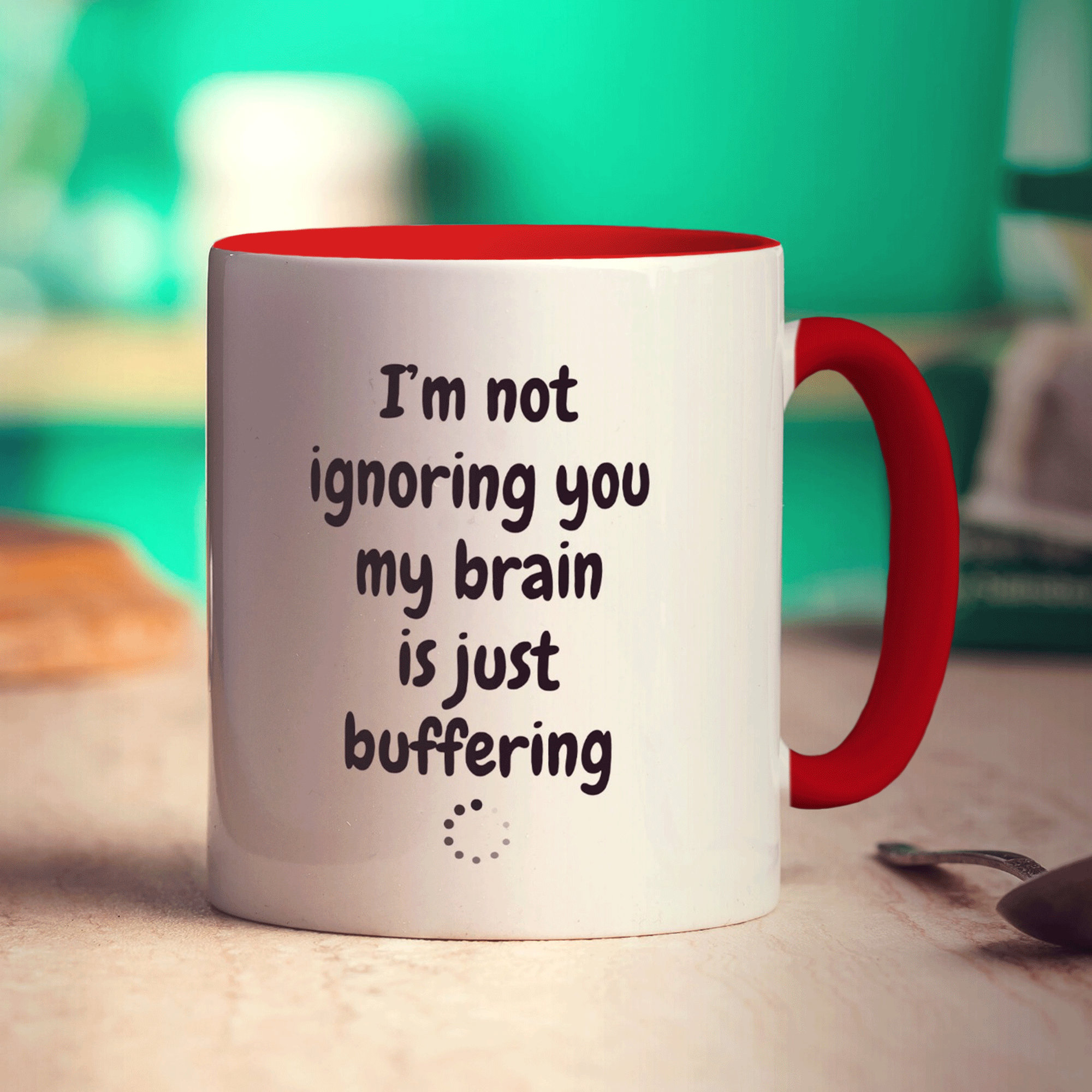 I'm not Ignoring you my Brain is Just Buffering Mug